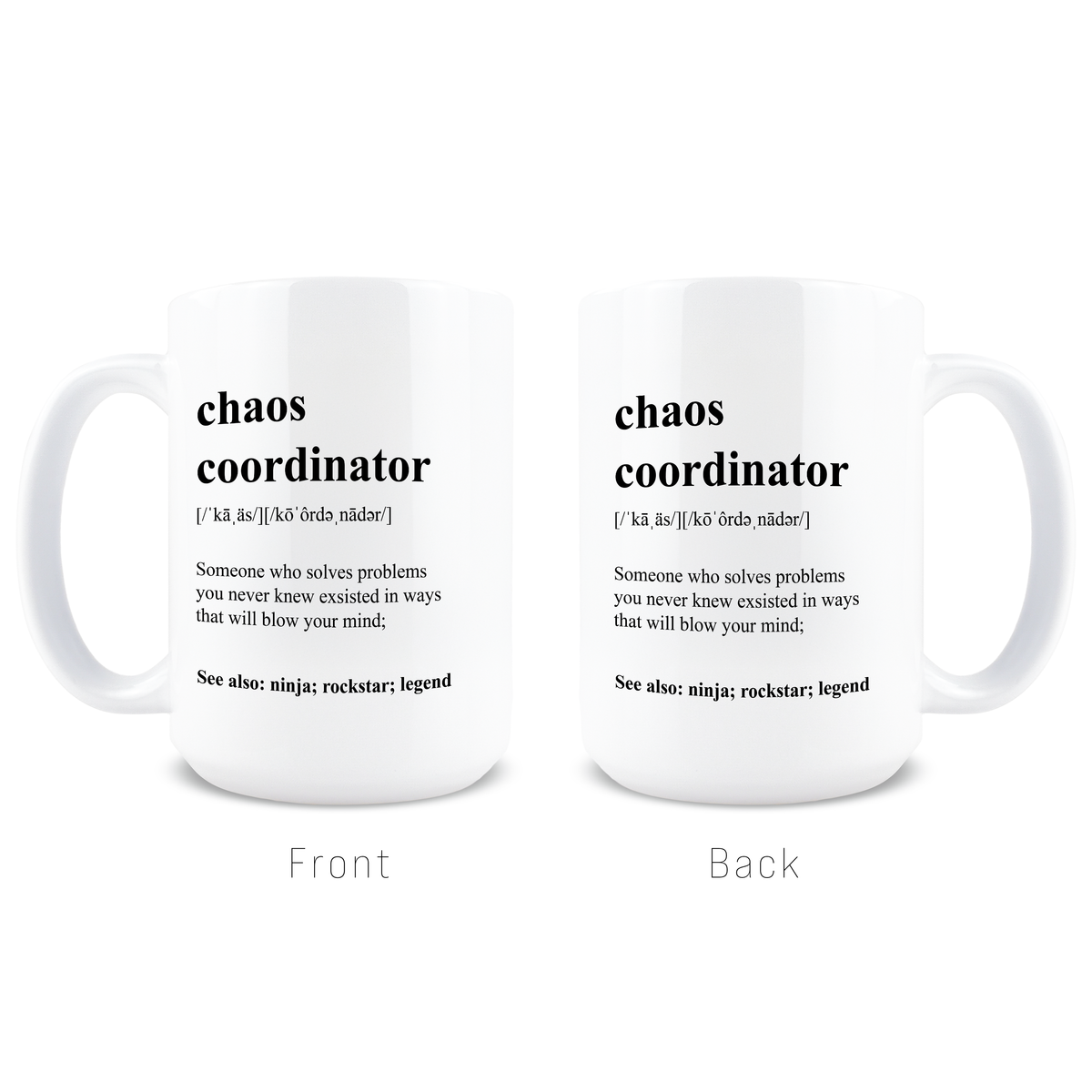Front and back view of Chaos Coordinator dictionary definition design mug