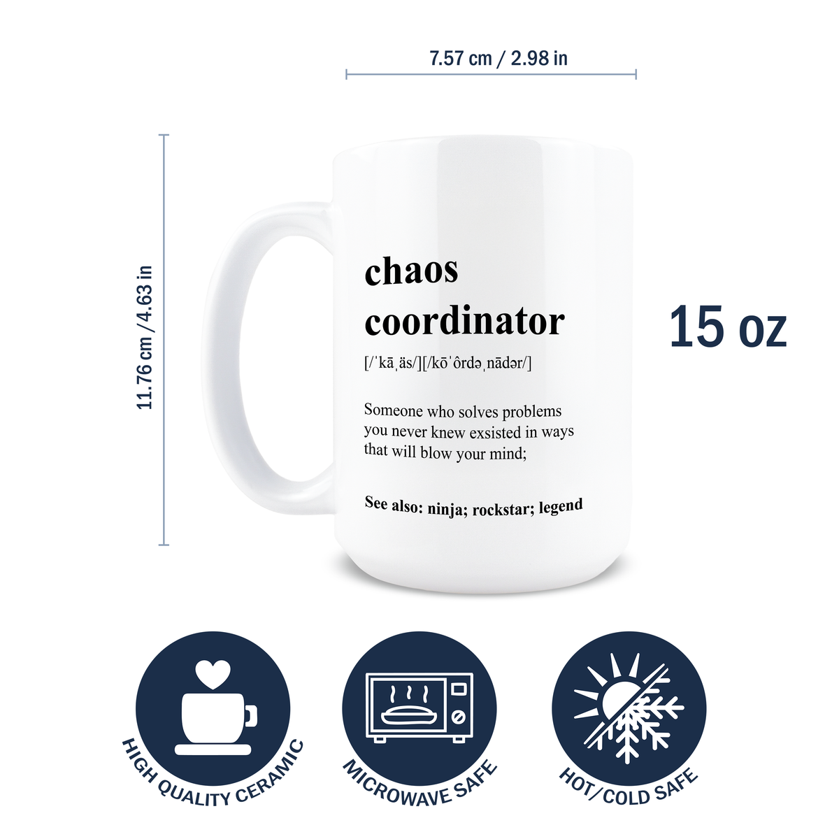 Dimensions of 15oz ceramic Chaos Coordinator dictionary definition design coffee mug