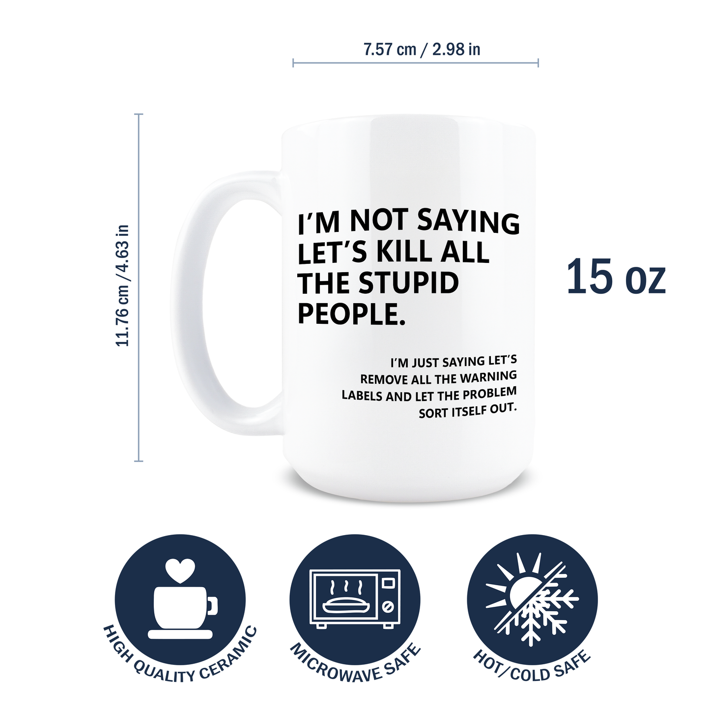 All The Stupid People Coffee Mug