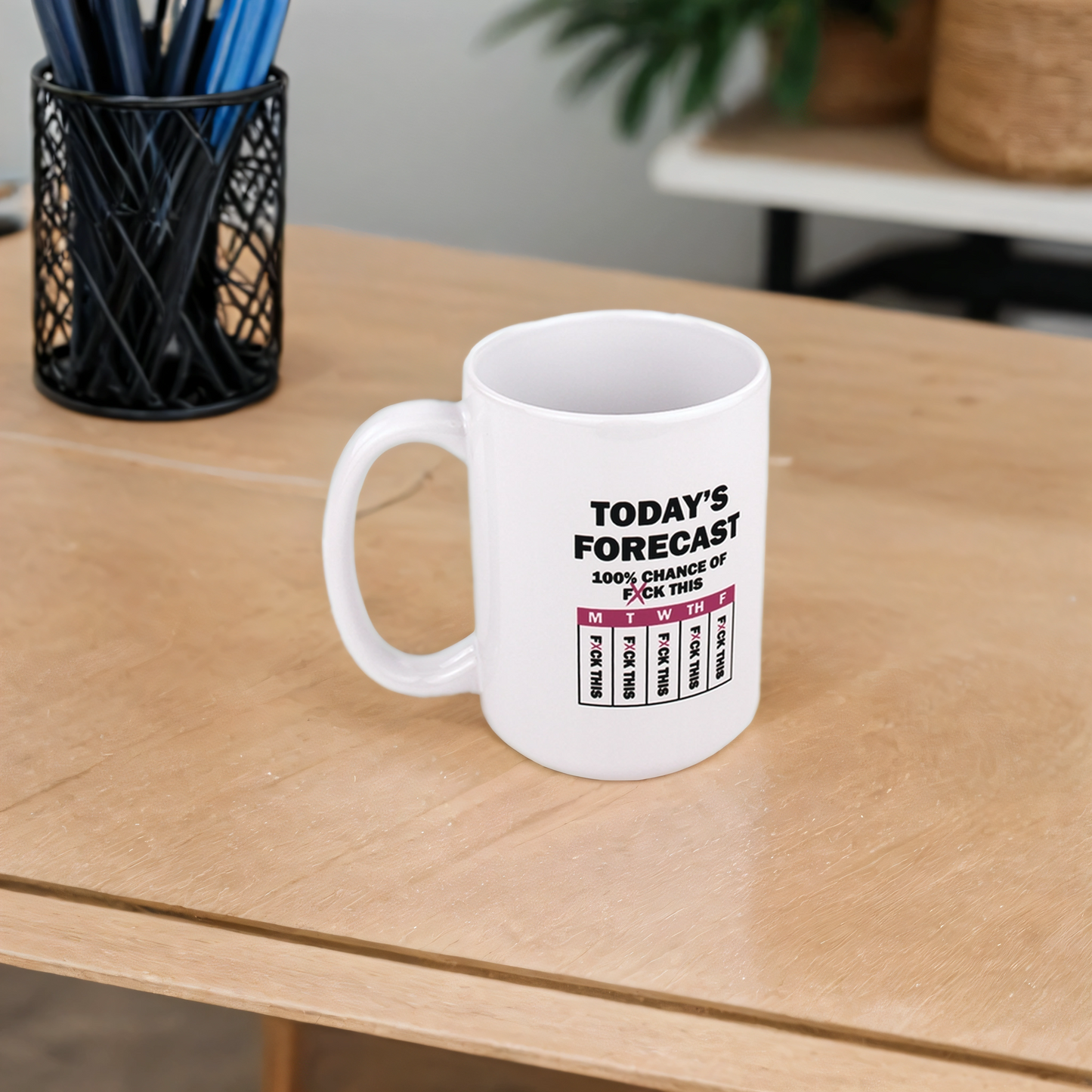 Sarcastic Work Forecast Coffee Mug