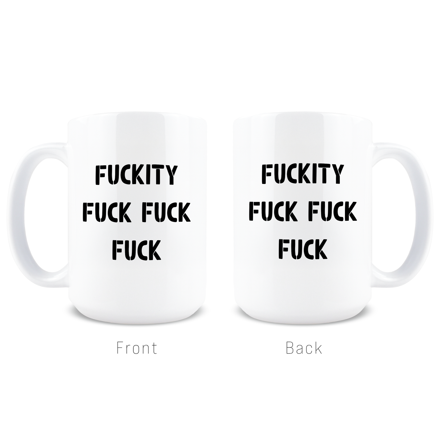 Fuckity Fuck Coffee Mug