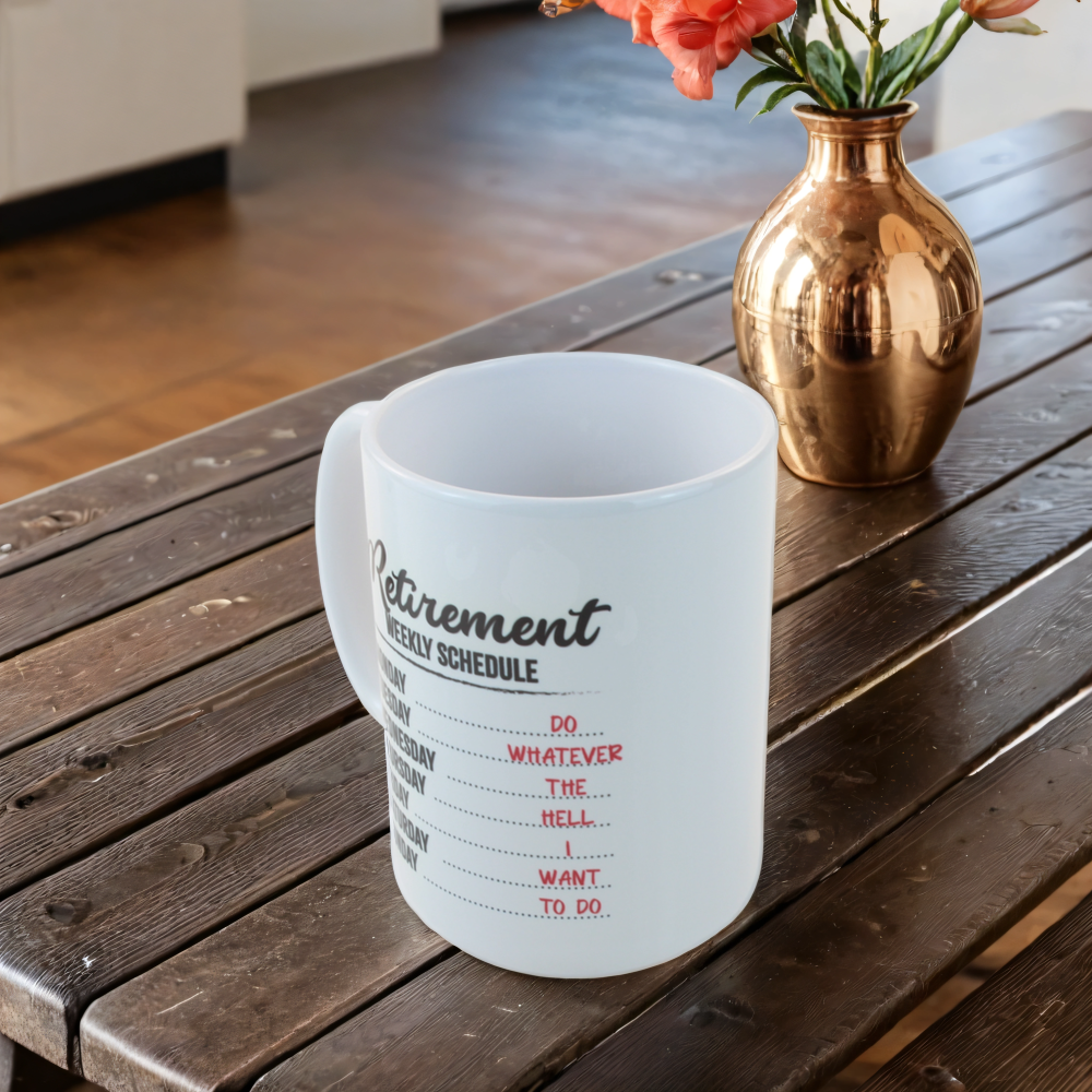 15oz Coffee Mug for Dad - Retirement Schedule
