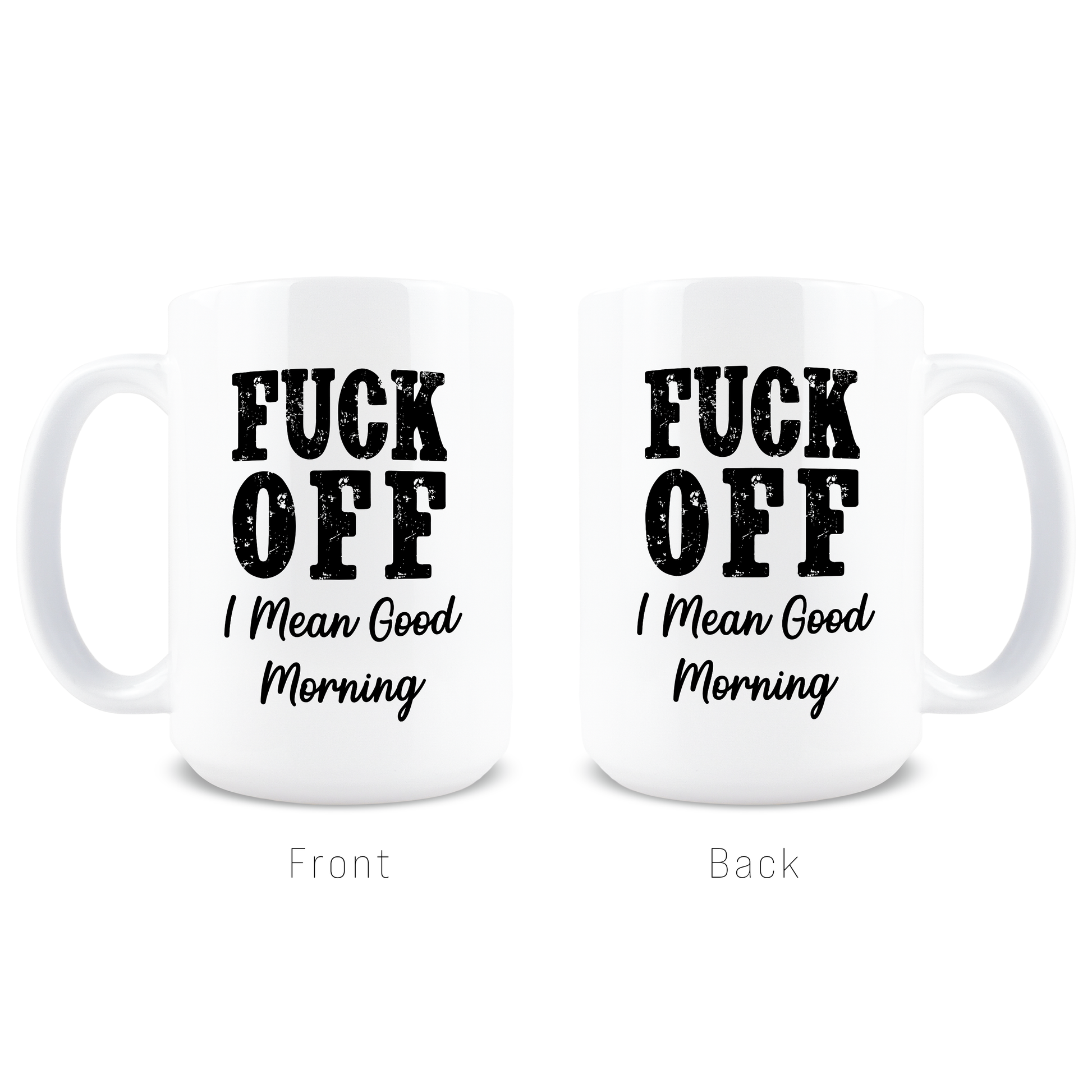 Side view of white mug with profanity text