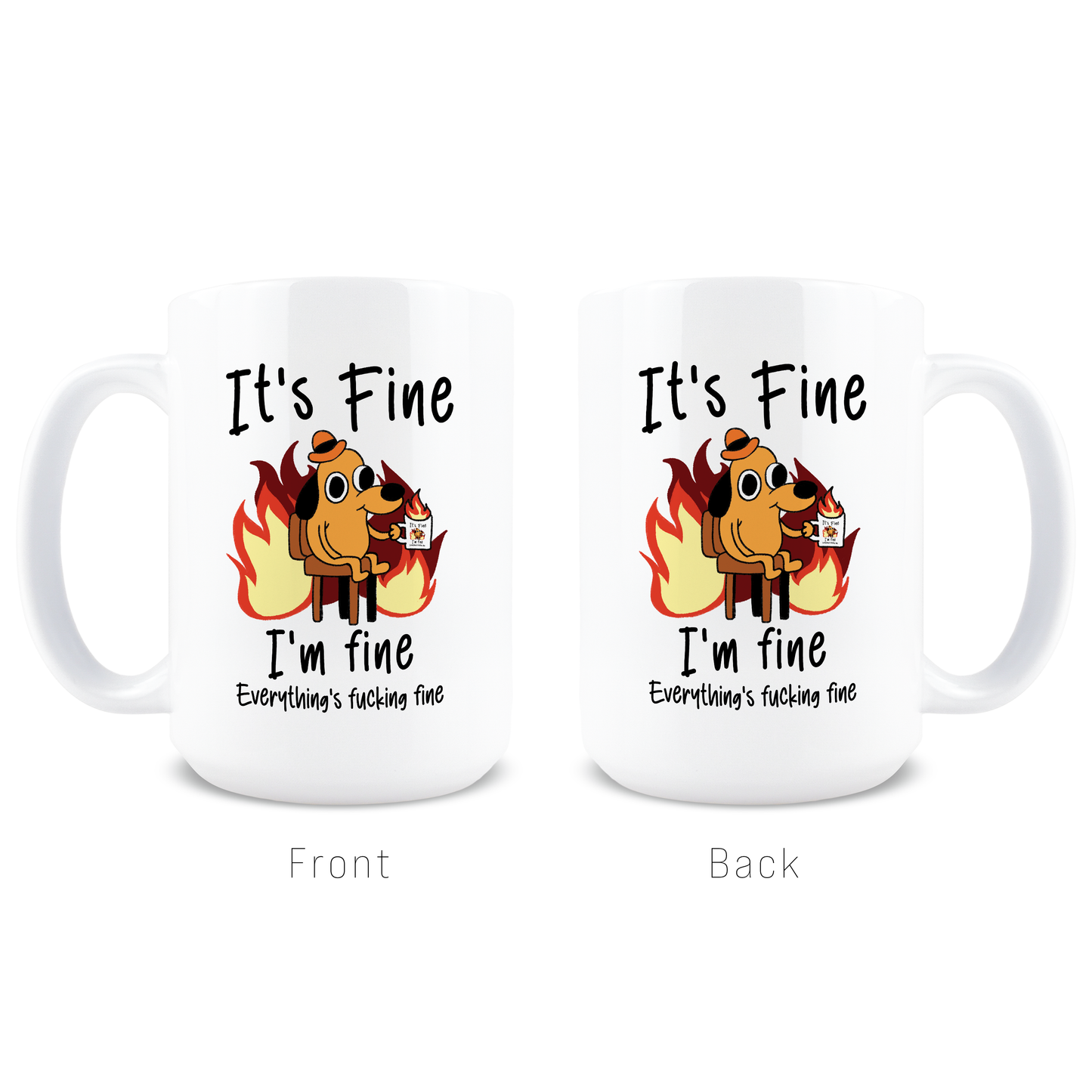 It's Fucking Fine Coffee Mug