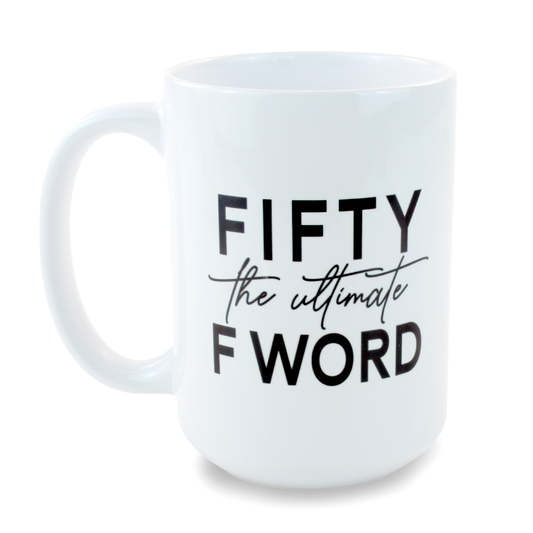 15oz Coffee Mug for Birthdays - F Word