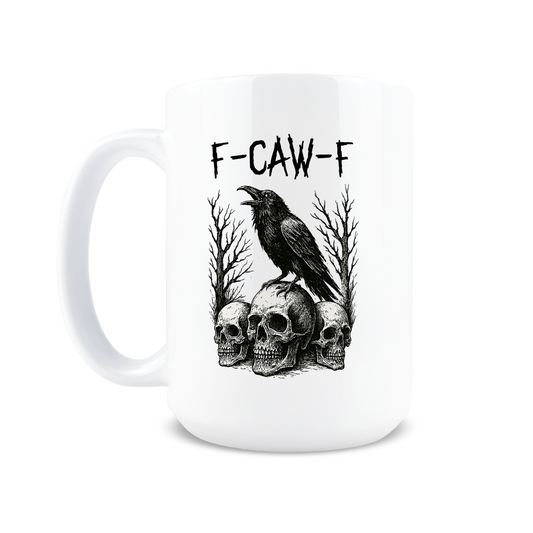 F Caw F Coffee Mugs