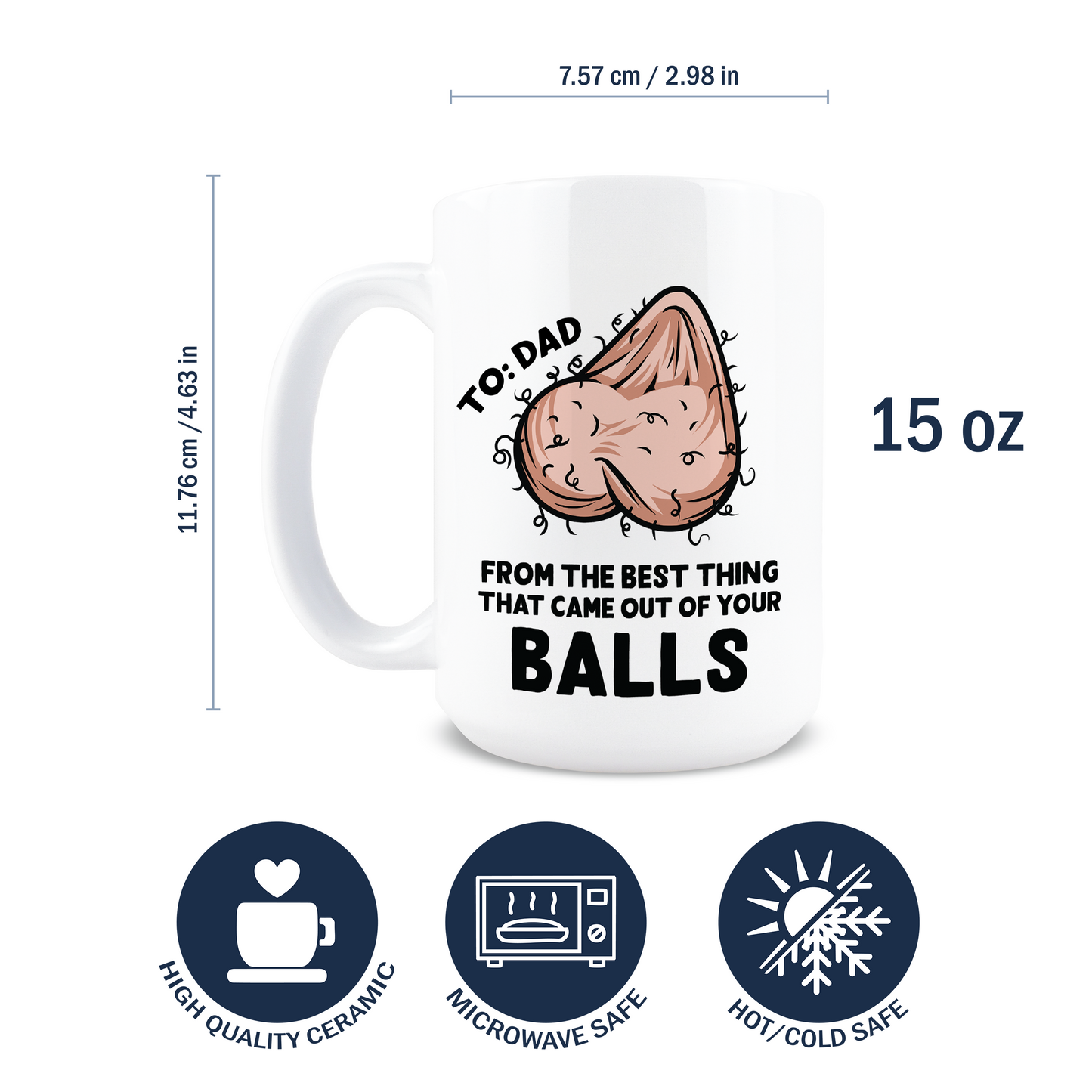 15oz Coffee Mug for Dad - Best Thing