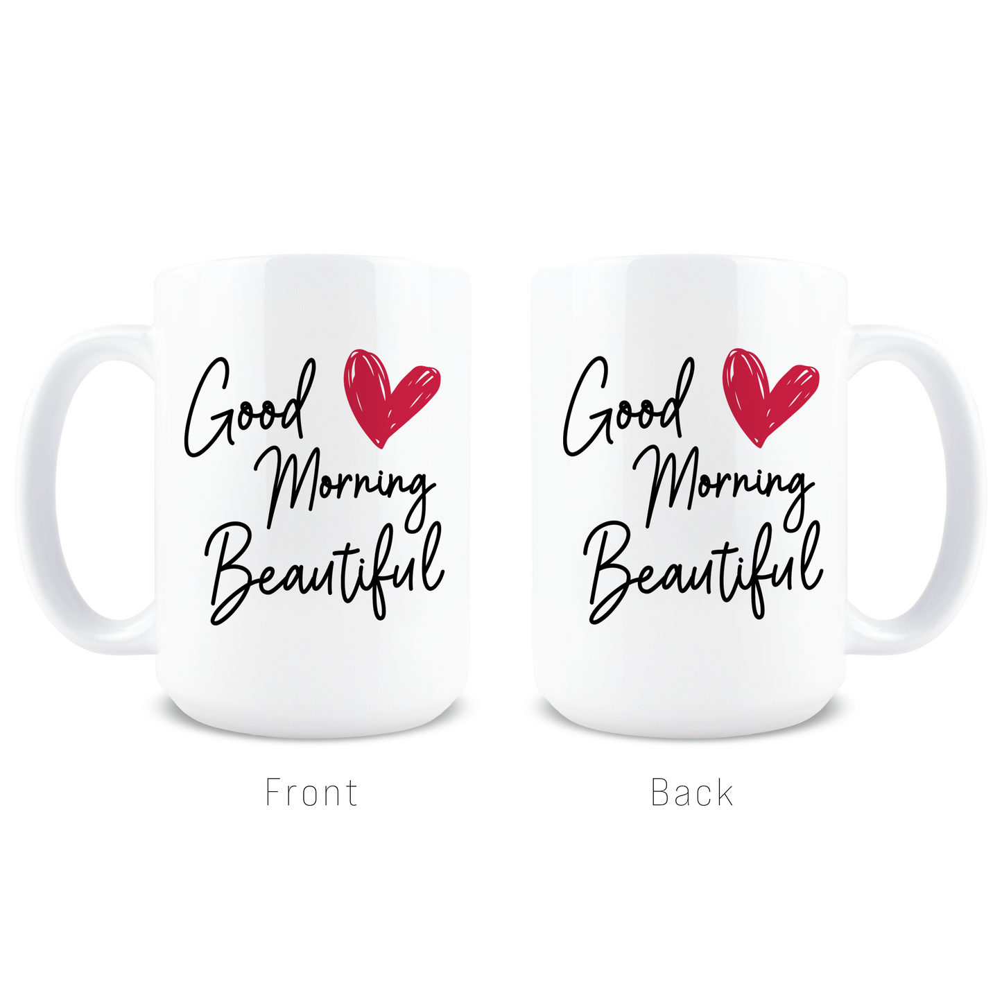 Good Morning Beautiful Coffee Mug