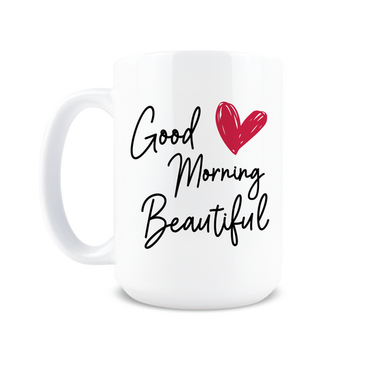 Good Morning Beautiful Coffee Mug