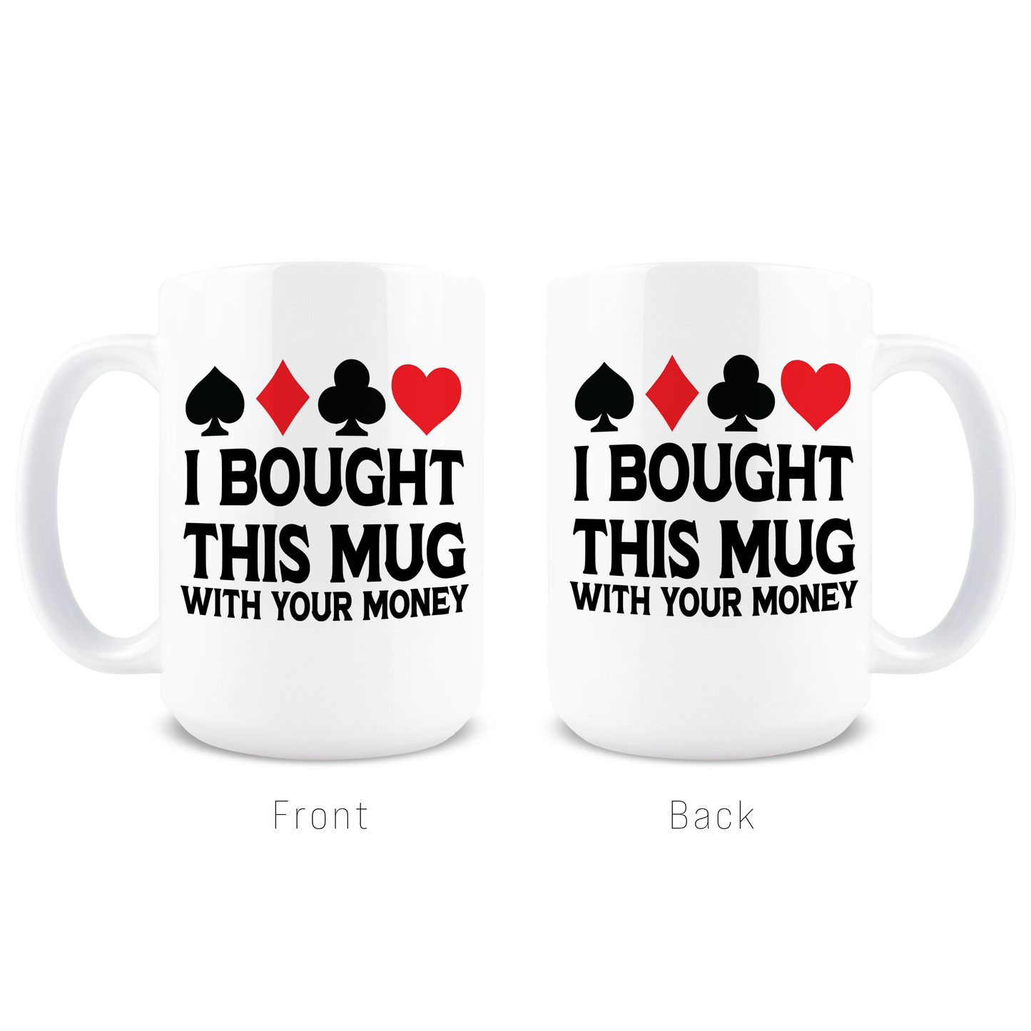 Promotional image for I Bought This With Your Money gift mug