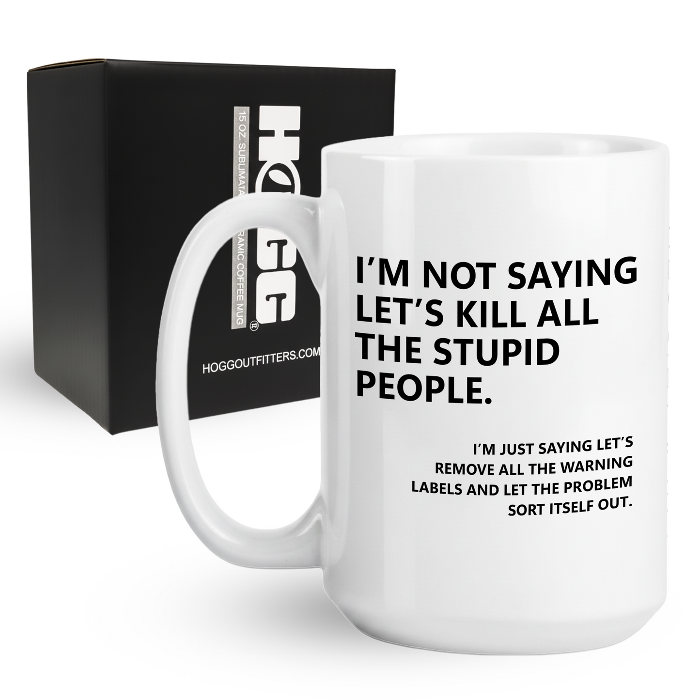 All The Stupid People Coffee Mug