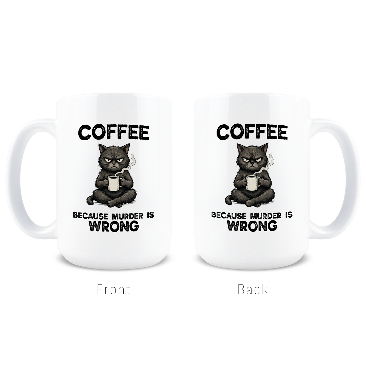 Coffee Because Murder is Wrong Mug