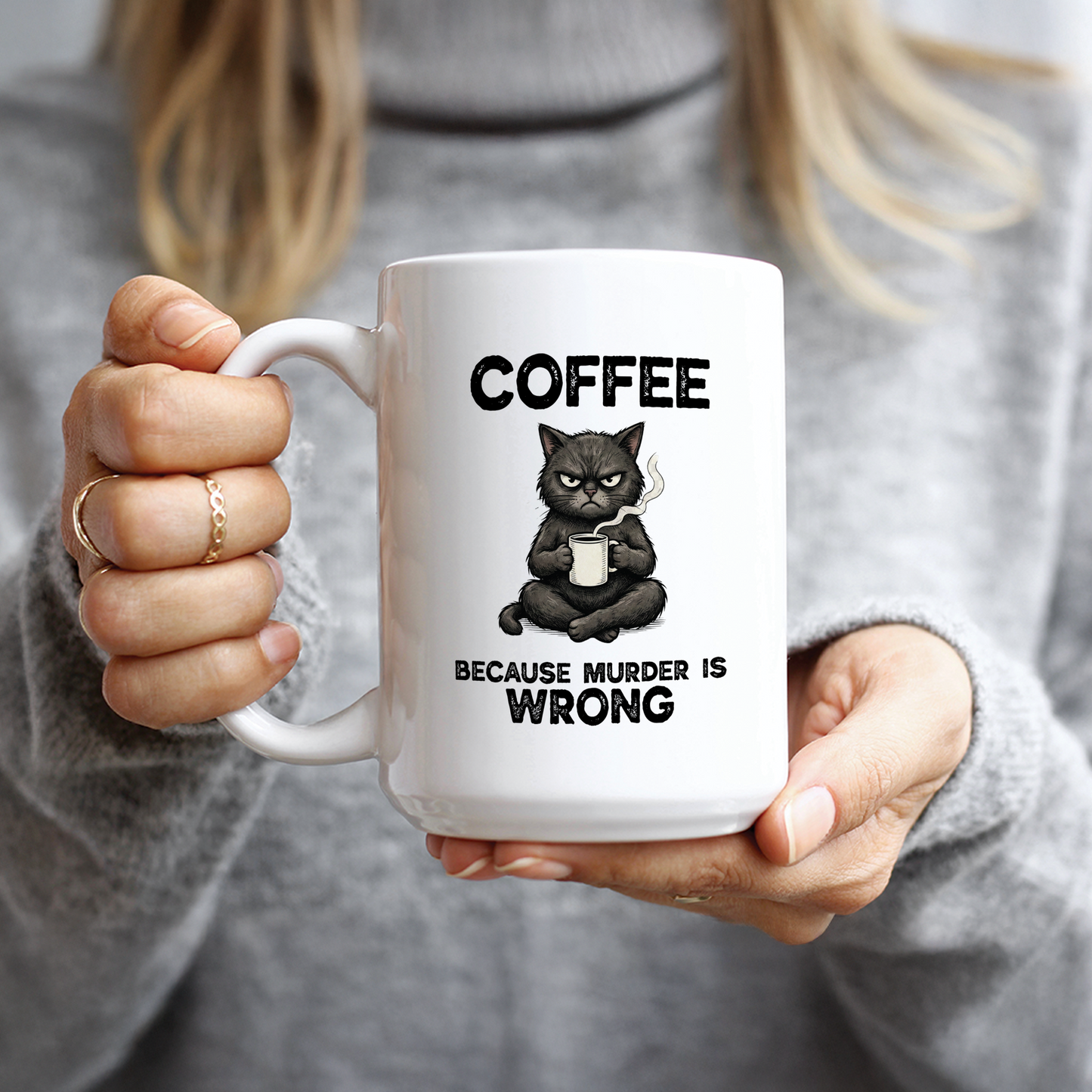 Coffee Because Murder is Wrong Mug