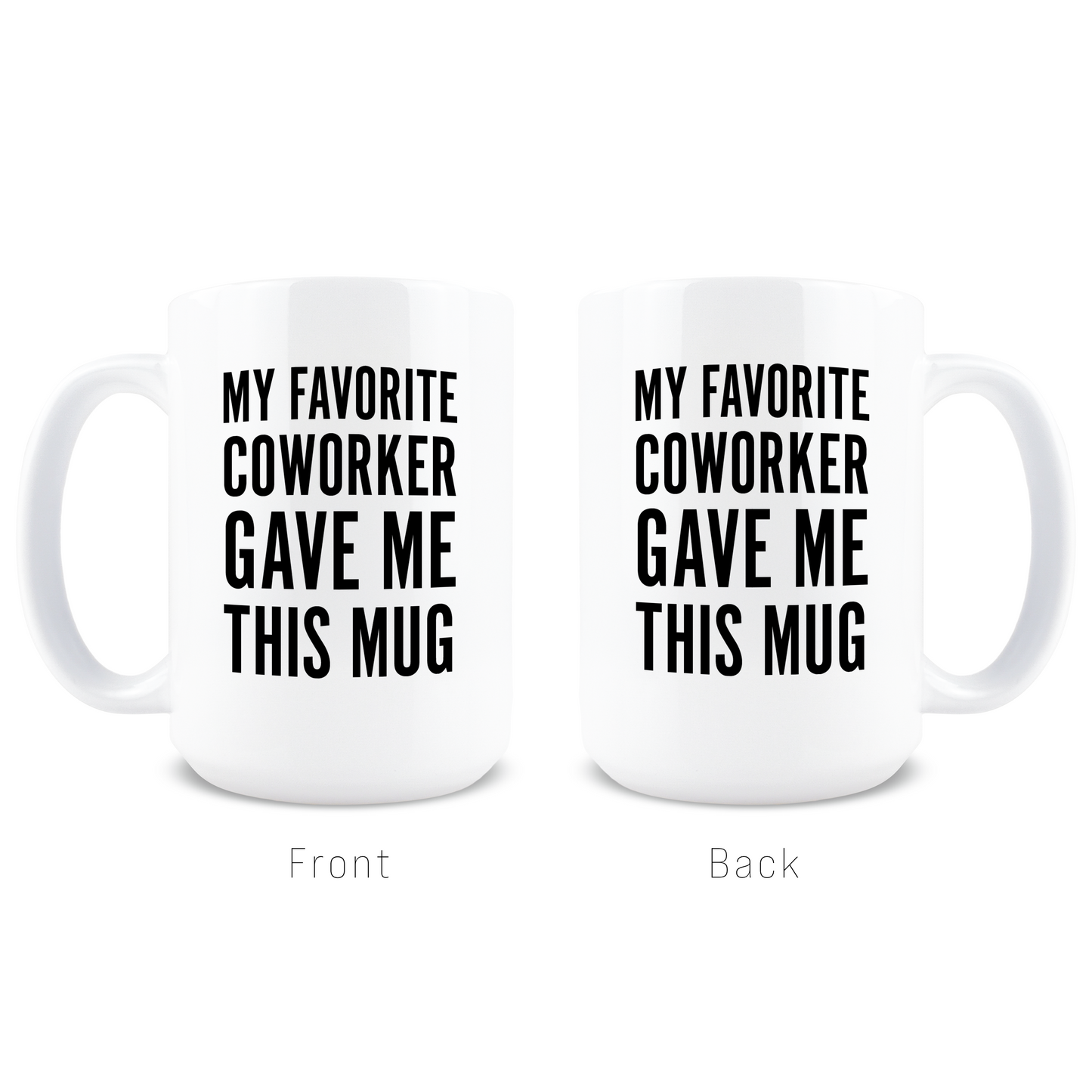 My Favorite Coworker Gave Me This Coffee Mug