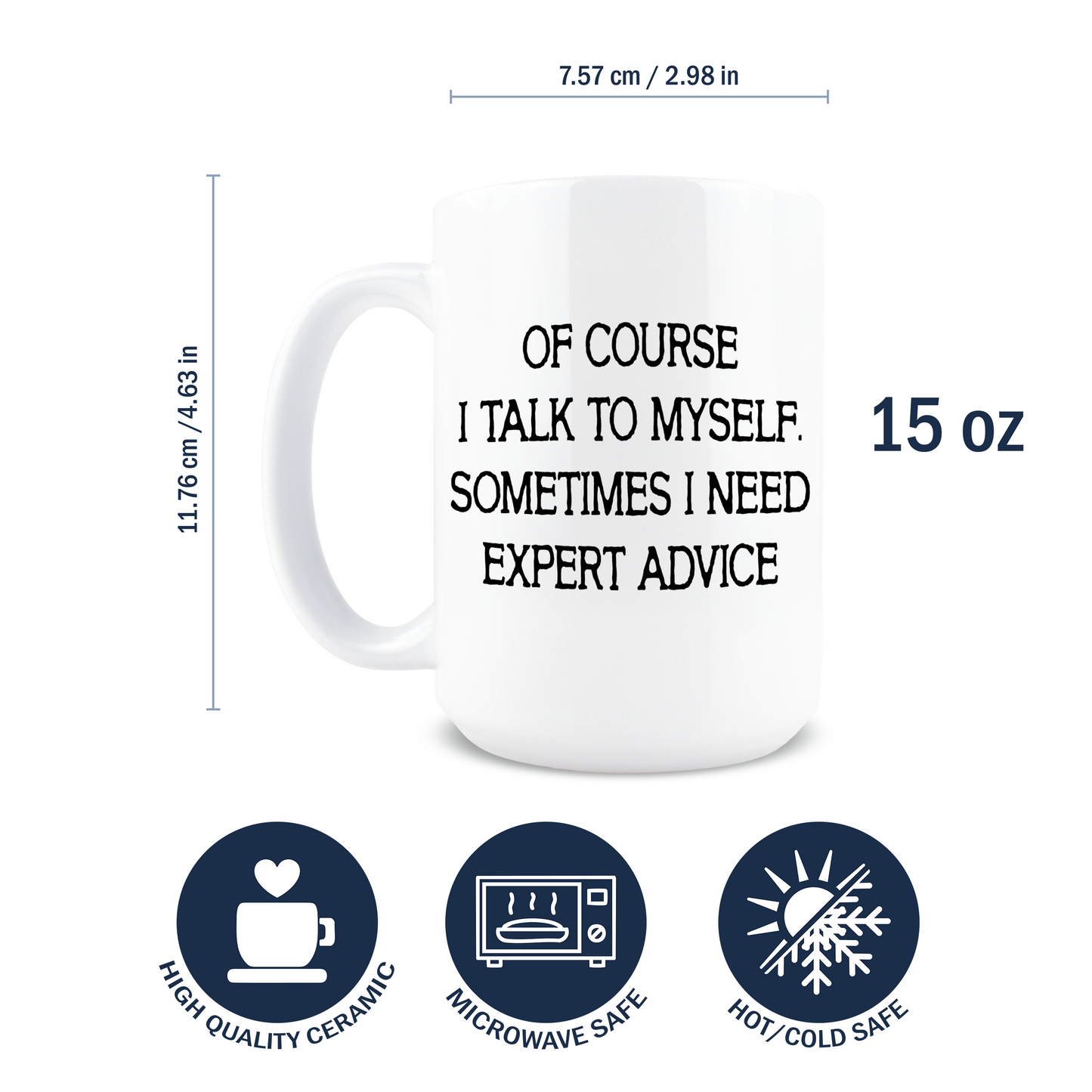 Sometimes I Need Expert Advice Coffee Mug