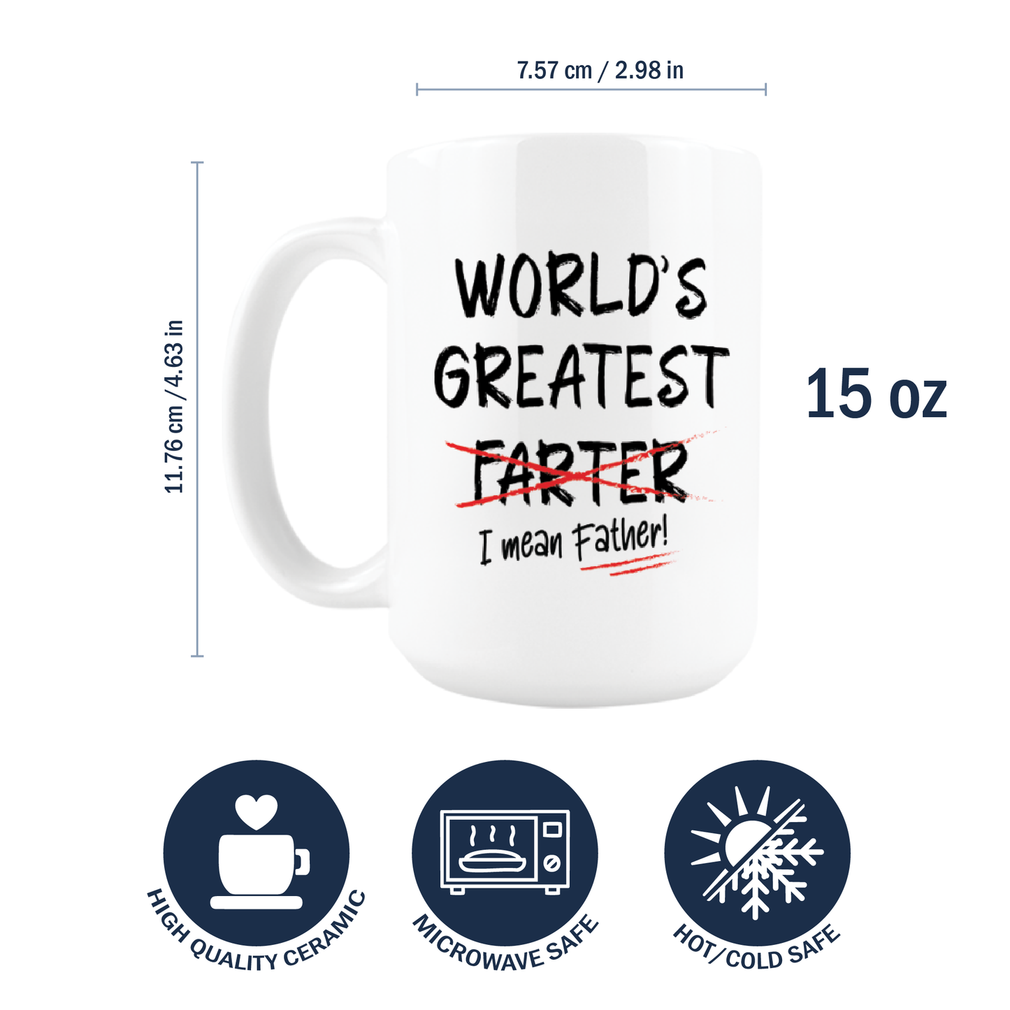 15oz Coffee Mug for Dad - World's Greatest Farter