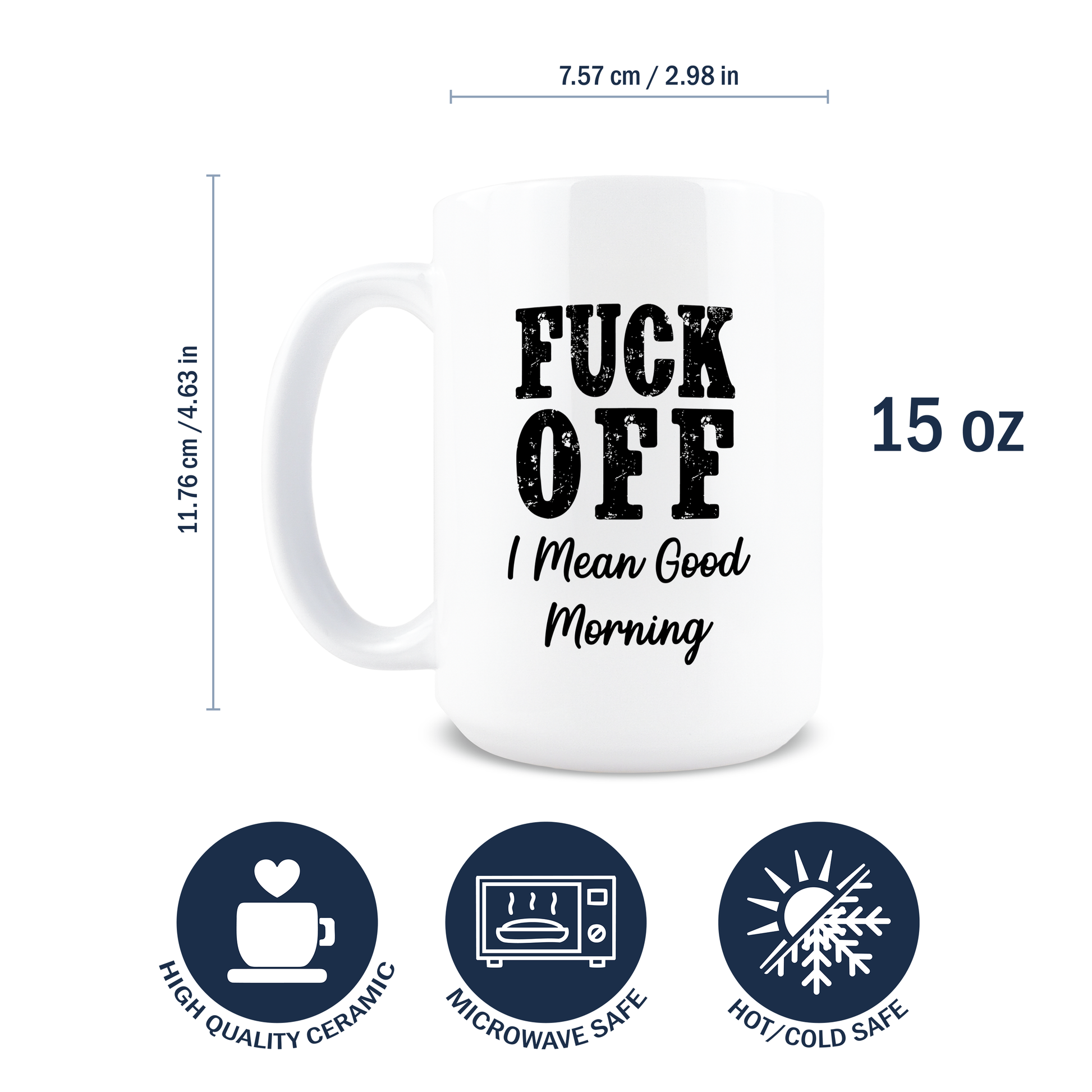 White mug with text 'FUCK OFF I Mean Good Morning' and product details on a white background