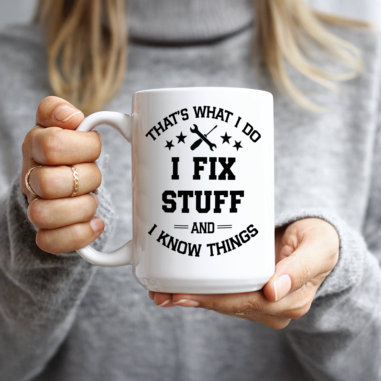 I Fix Stuff and Know Things Coffee Mug