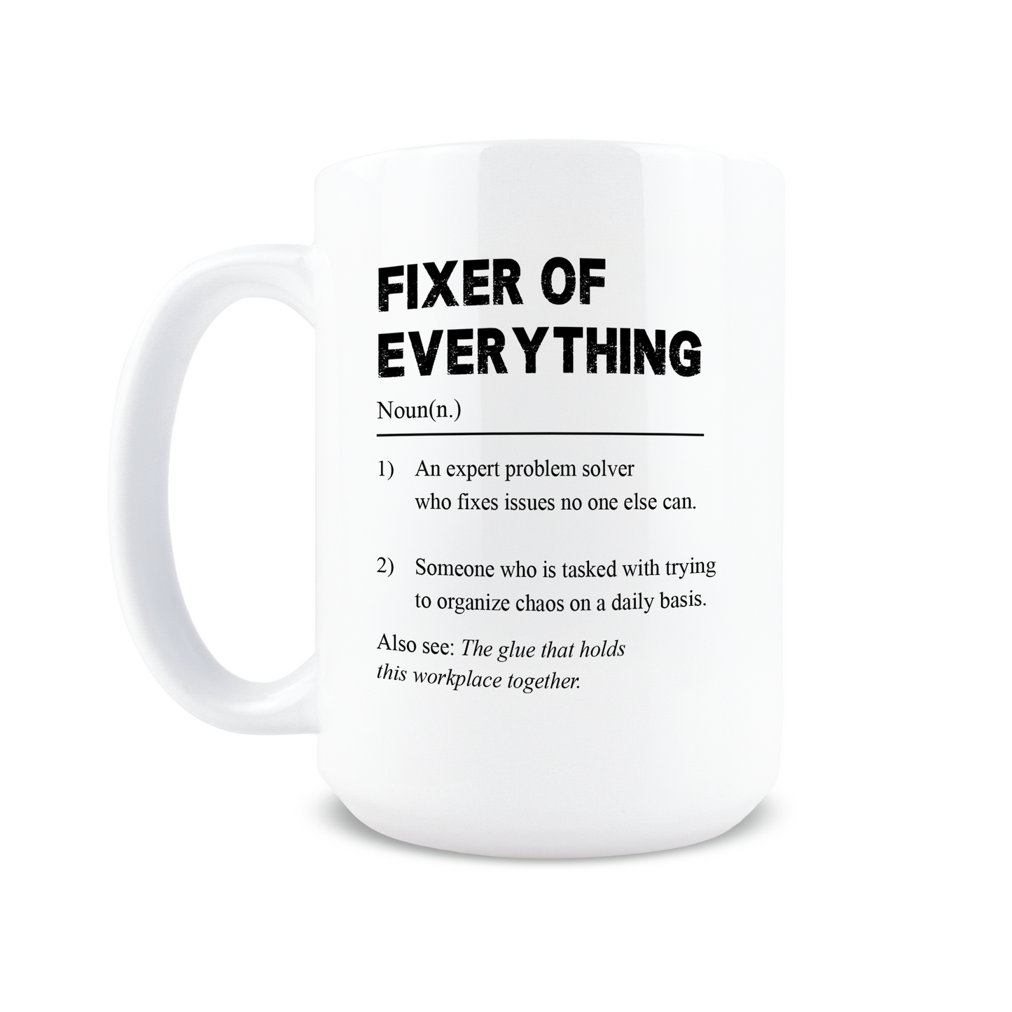 Fixer of Everything Coffee Mug