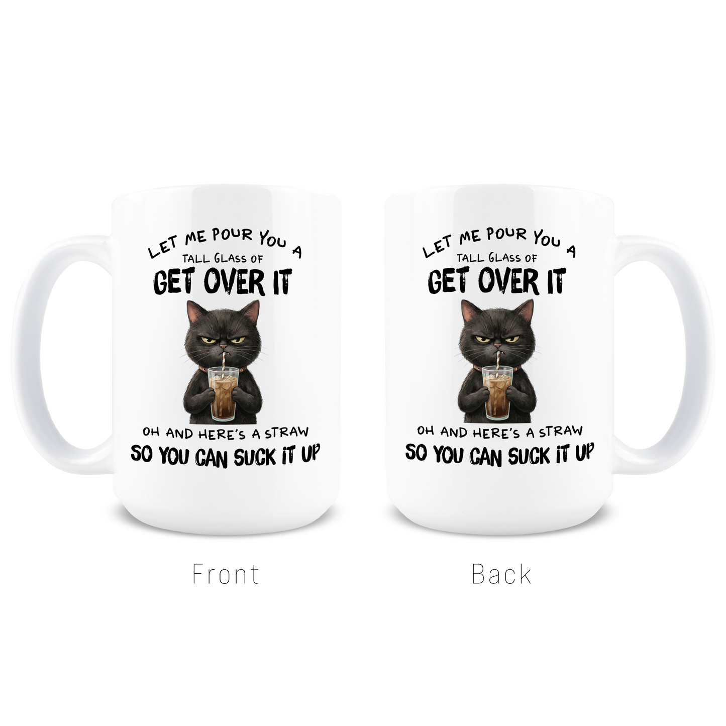 Get Over It Cat Coffee Mug