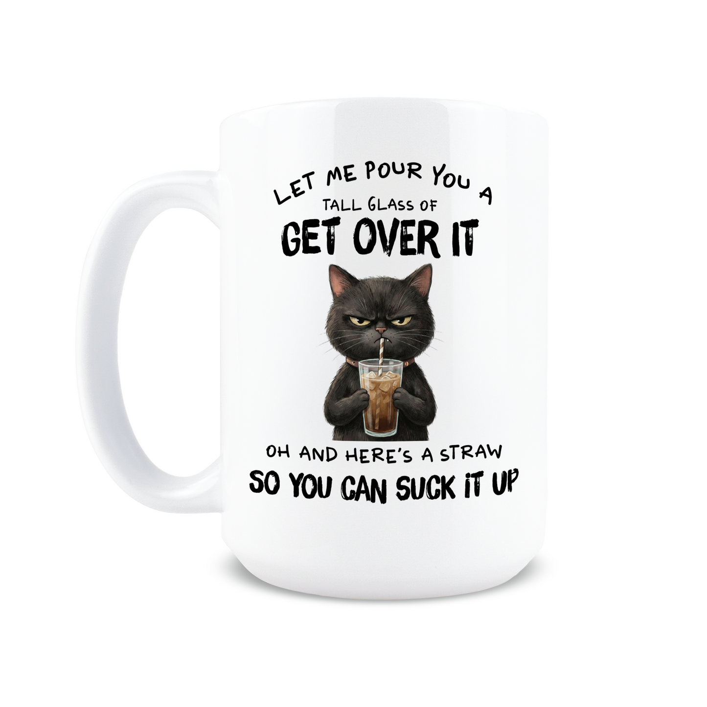 Get Over It Cat Coffee Mug
