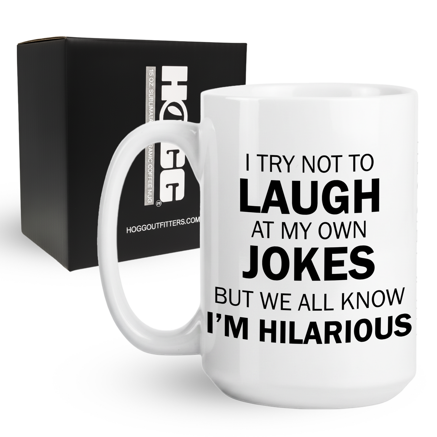 I'm Hilarious Coffee Mug
