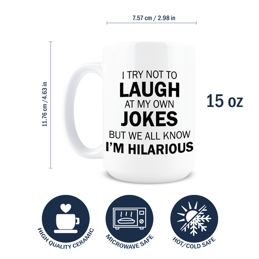 I'm Hilarious Coffee Mug