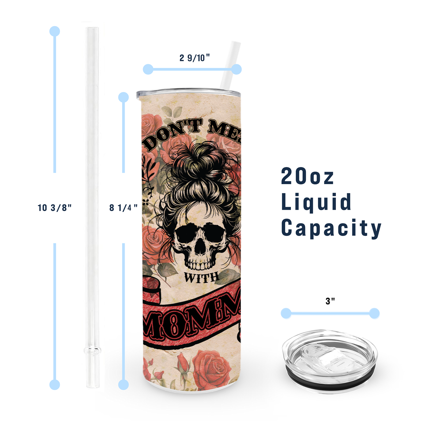 20oz Skinny Tumbler for Mom - Don't Mess with Momma