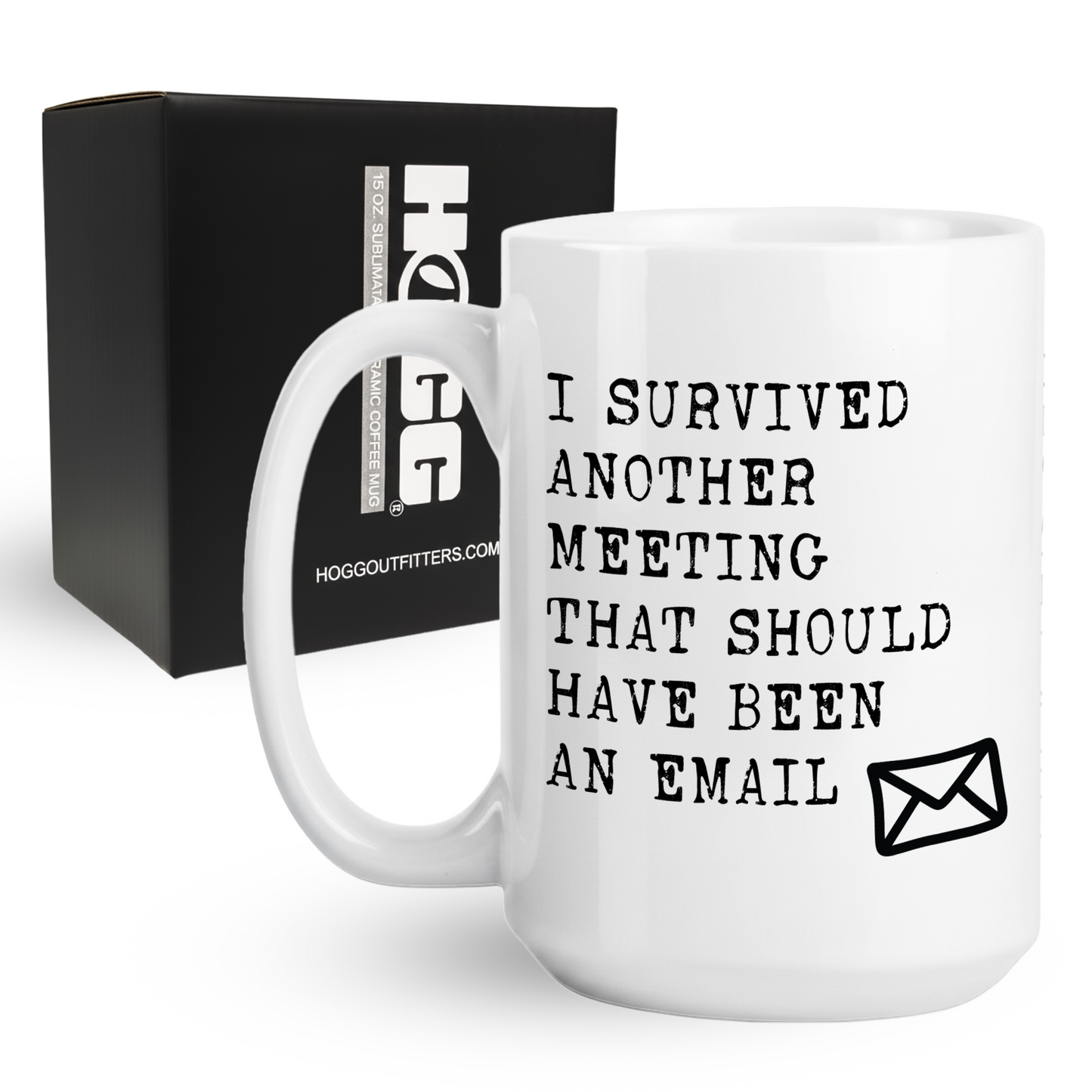 I Survived Another Meeting Coffee Mug