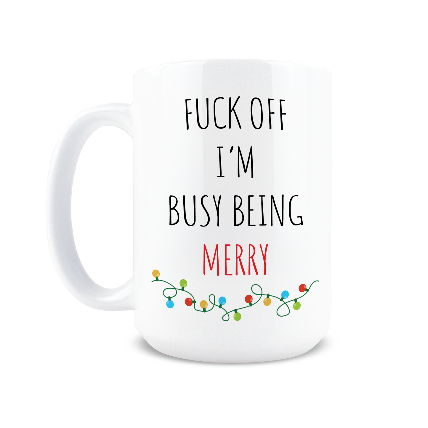 Busy Being Merry Coffee Mug