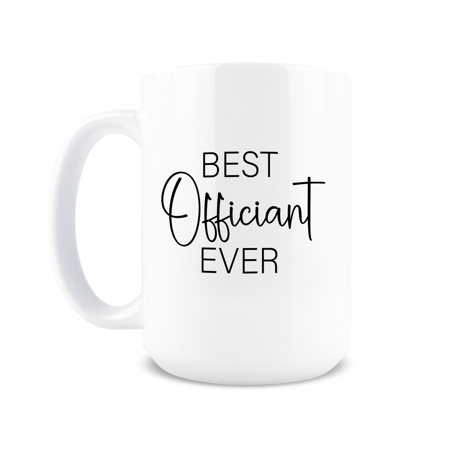 Best Officiant Ever Coffee Mug