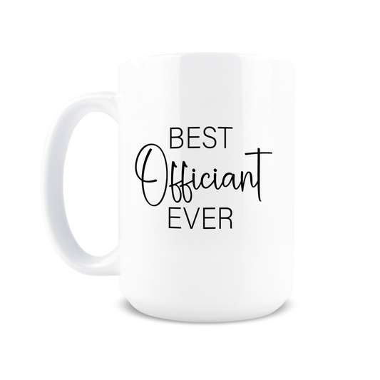 Best Officiant Ever Coffee Mug