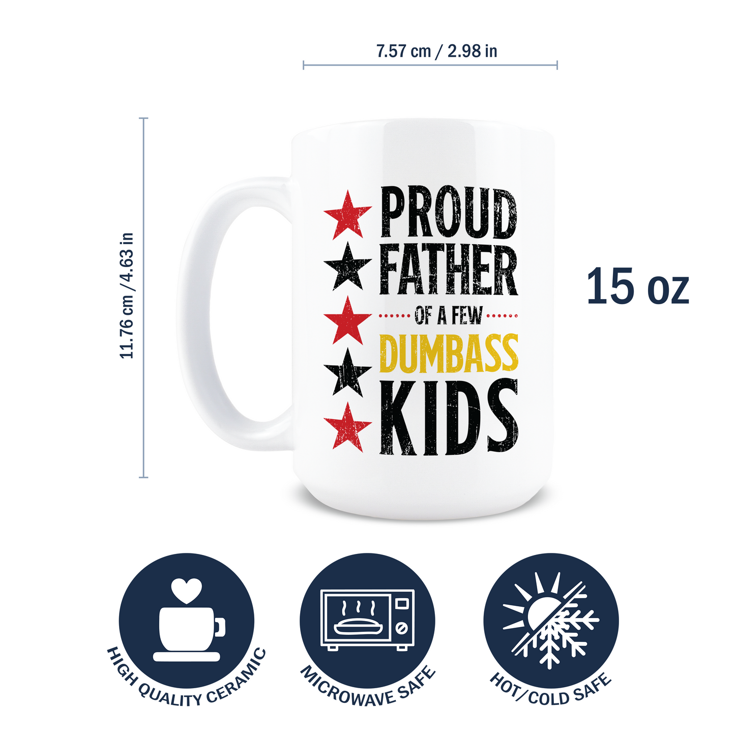 15oz Coffee Mug for Dad - Proud Father