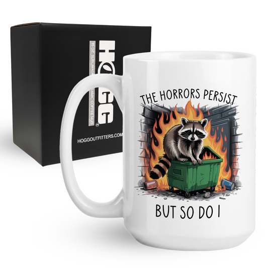 The Horrors Persist Coffee Mug