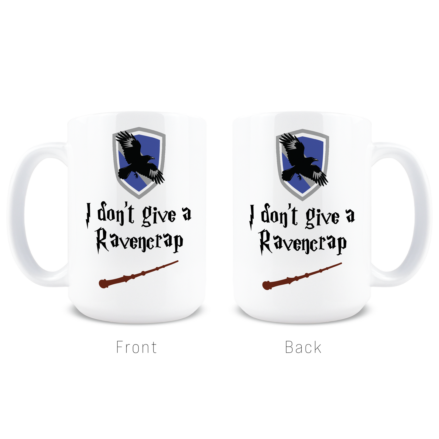 I Don't Give A Ravencrap Coffee Mug