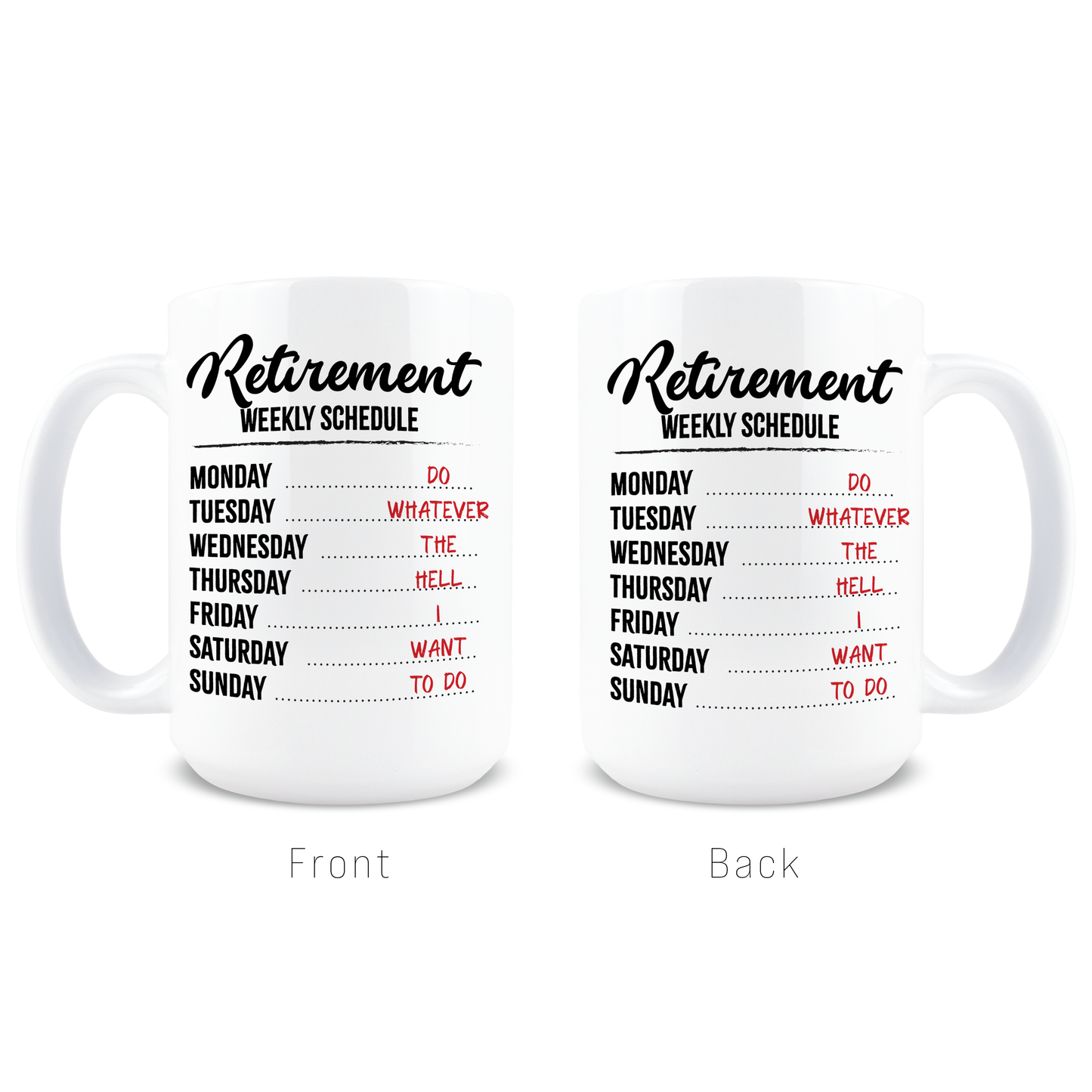 15oz Coffee Mug for Dad - Retirement Schedule