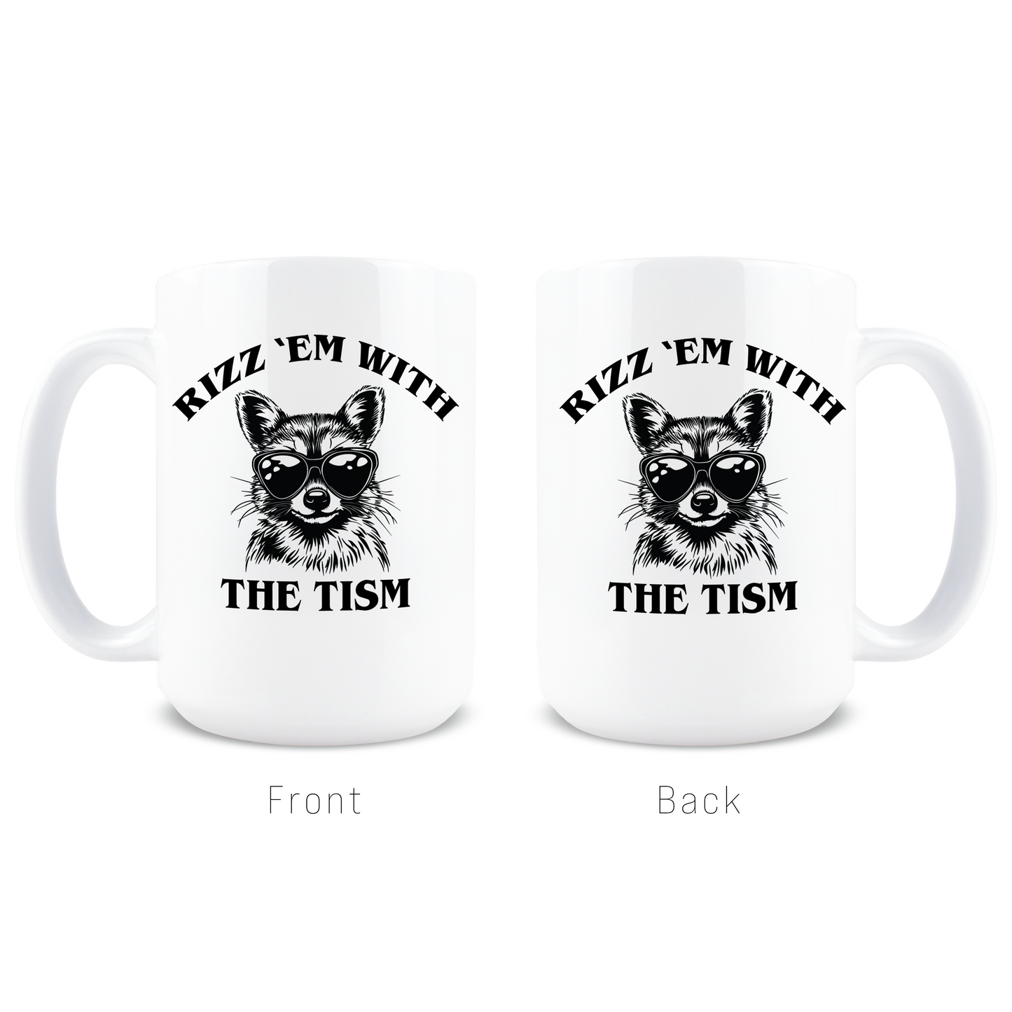 Rizz 'Em with the 'Tism Coffee Mug