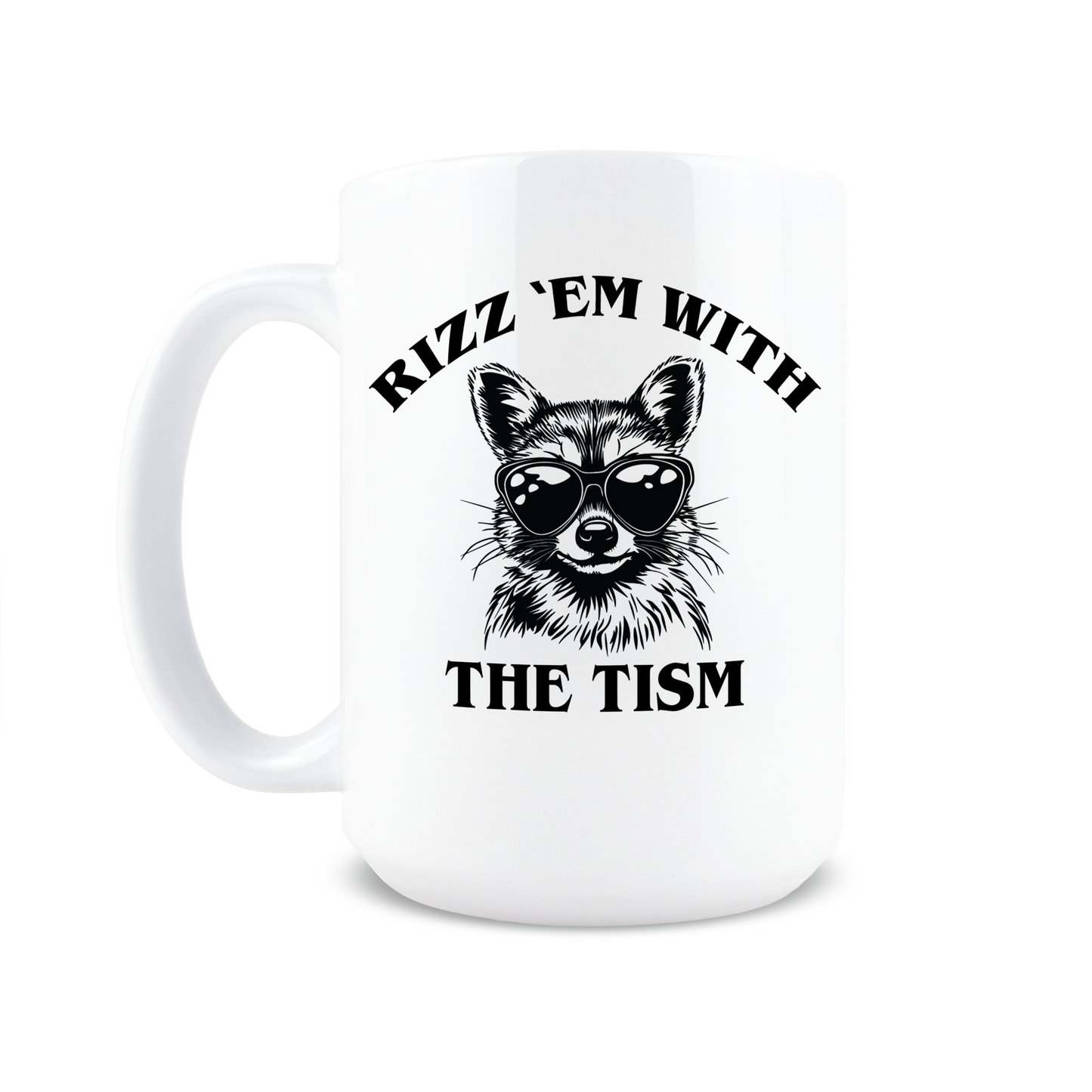 Rizz 'Em with the 'Tism Coffee Mug