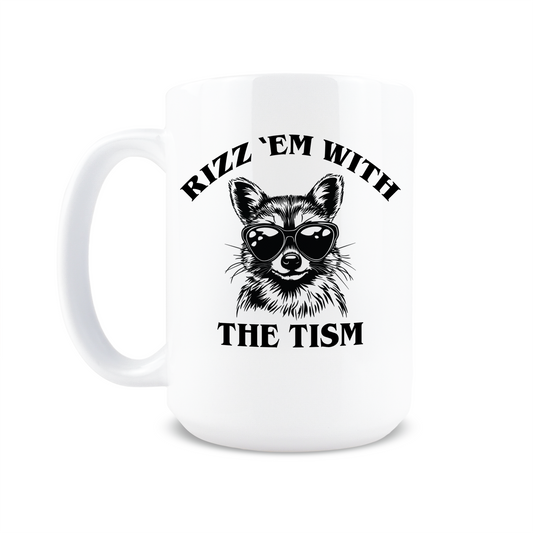 Rizz 'Em with the 'Tism Coffee Mug