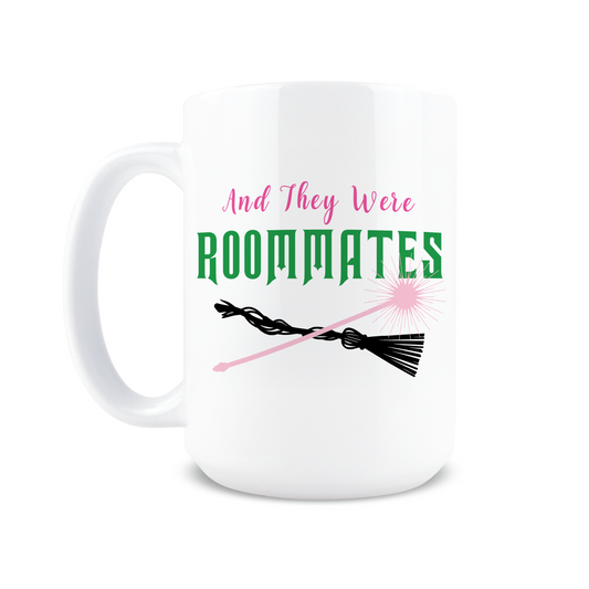 And They Were Roommates Coffee Mug