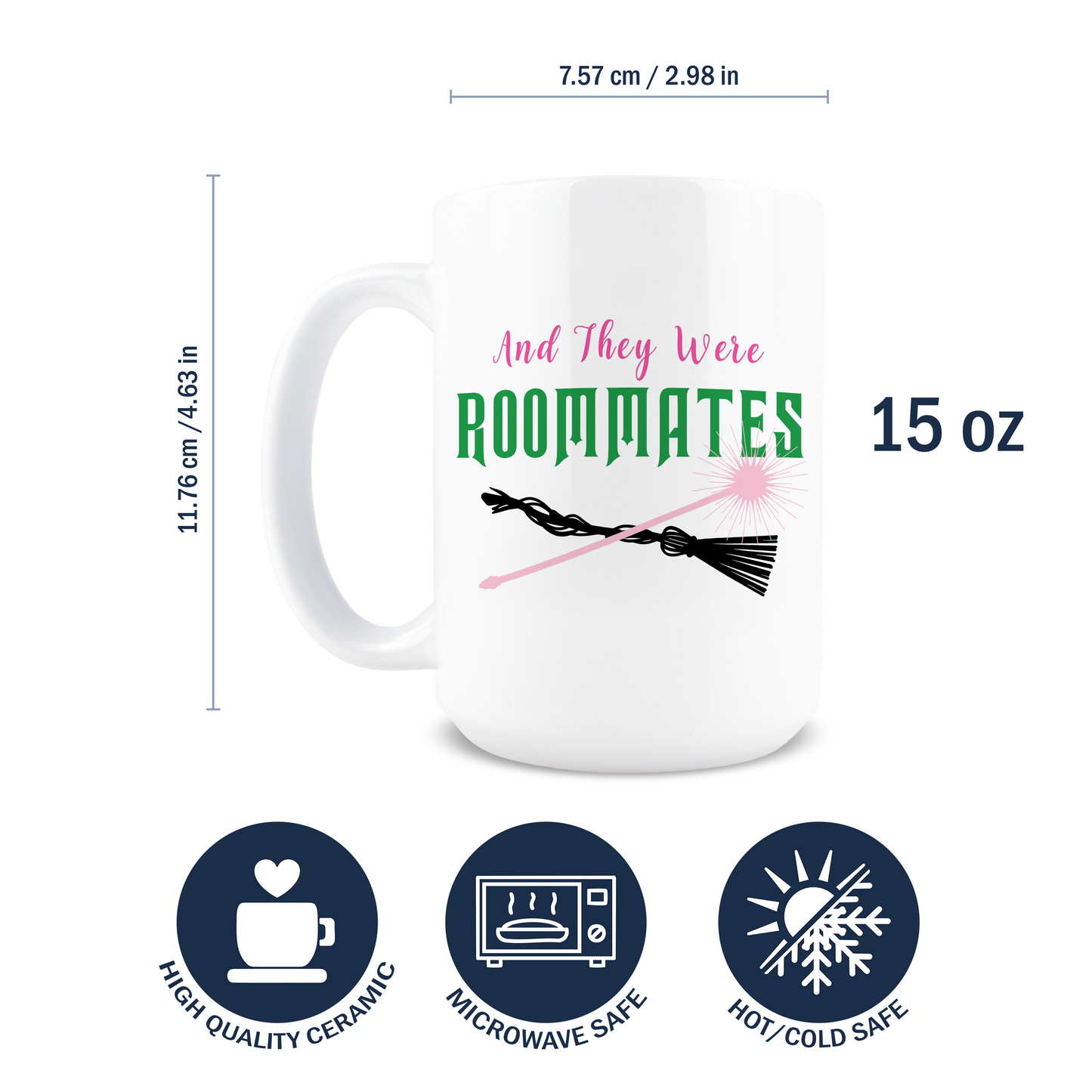 And They Were Roommates Coffee Mug