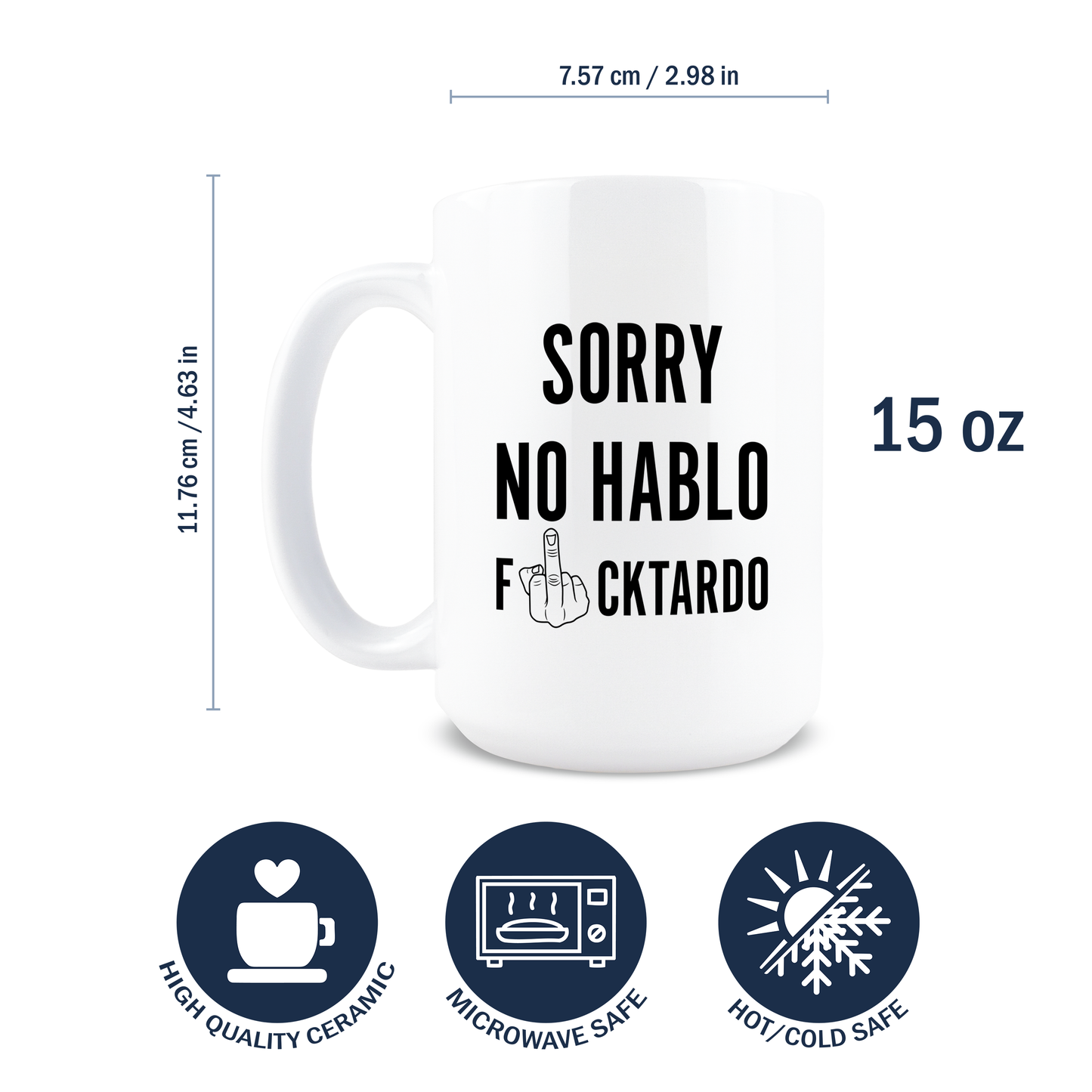Sorry No Hablo Fuctardo Coffee Mug