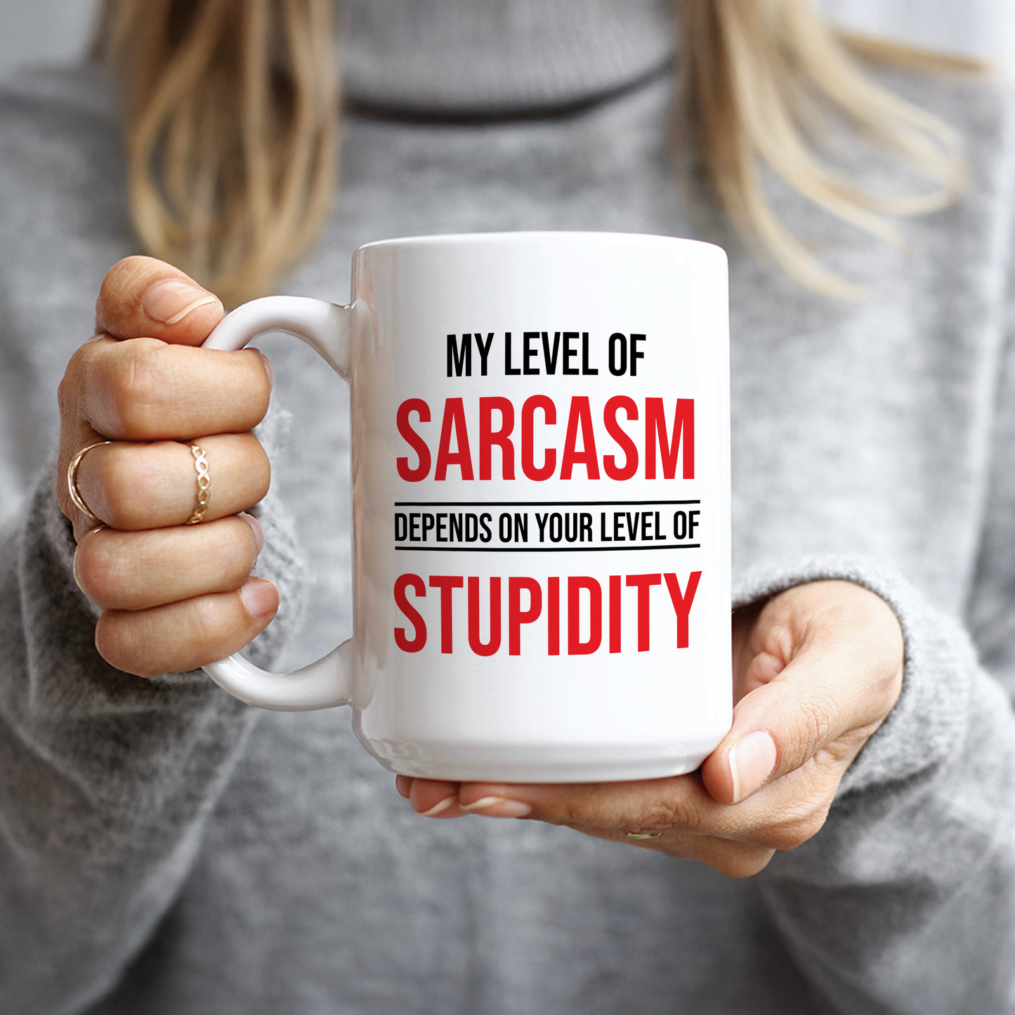 My Level of Sarcasm Coffee Mug