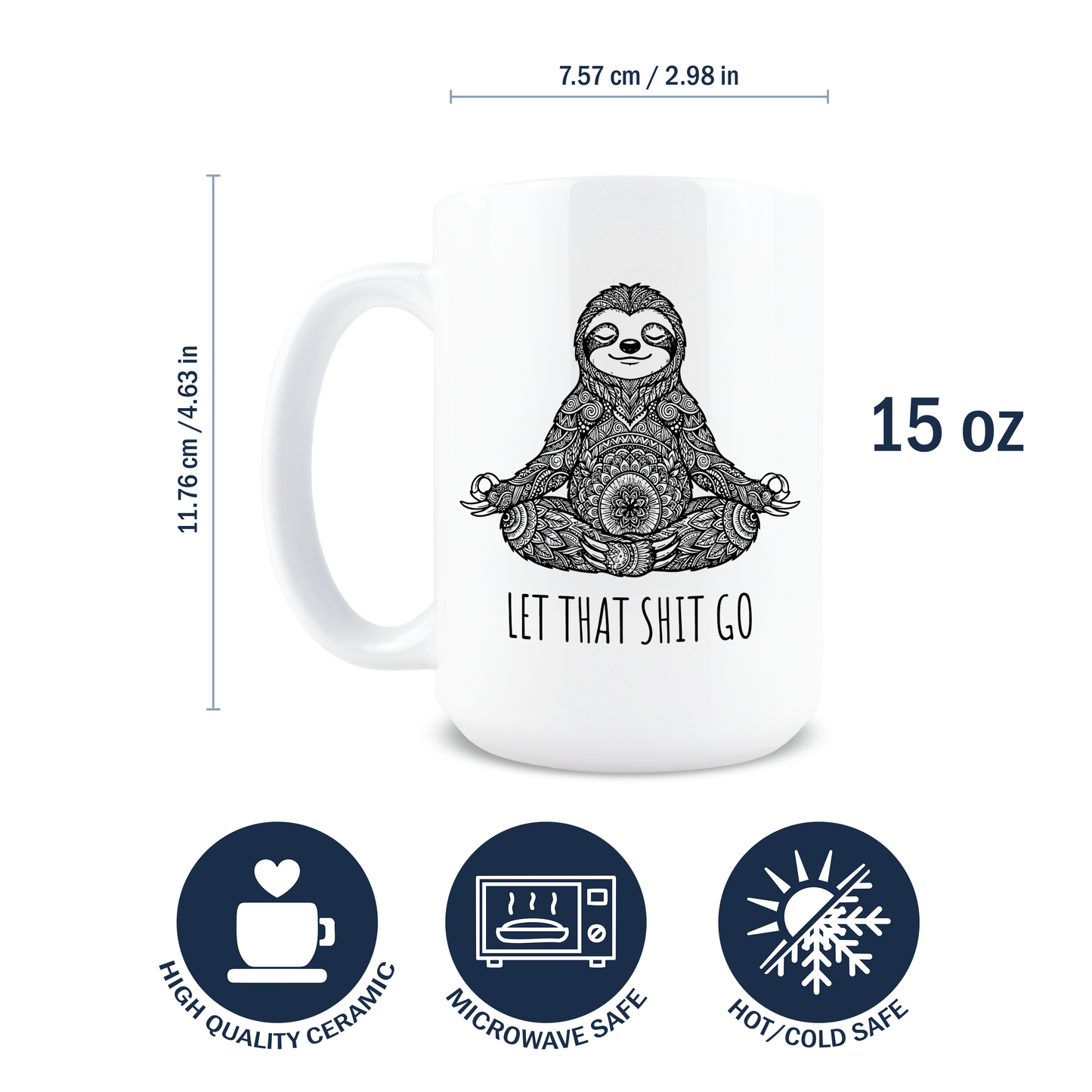 Let That Shit Go Coffee Mug