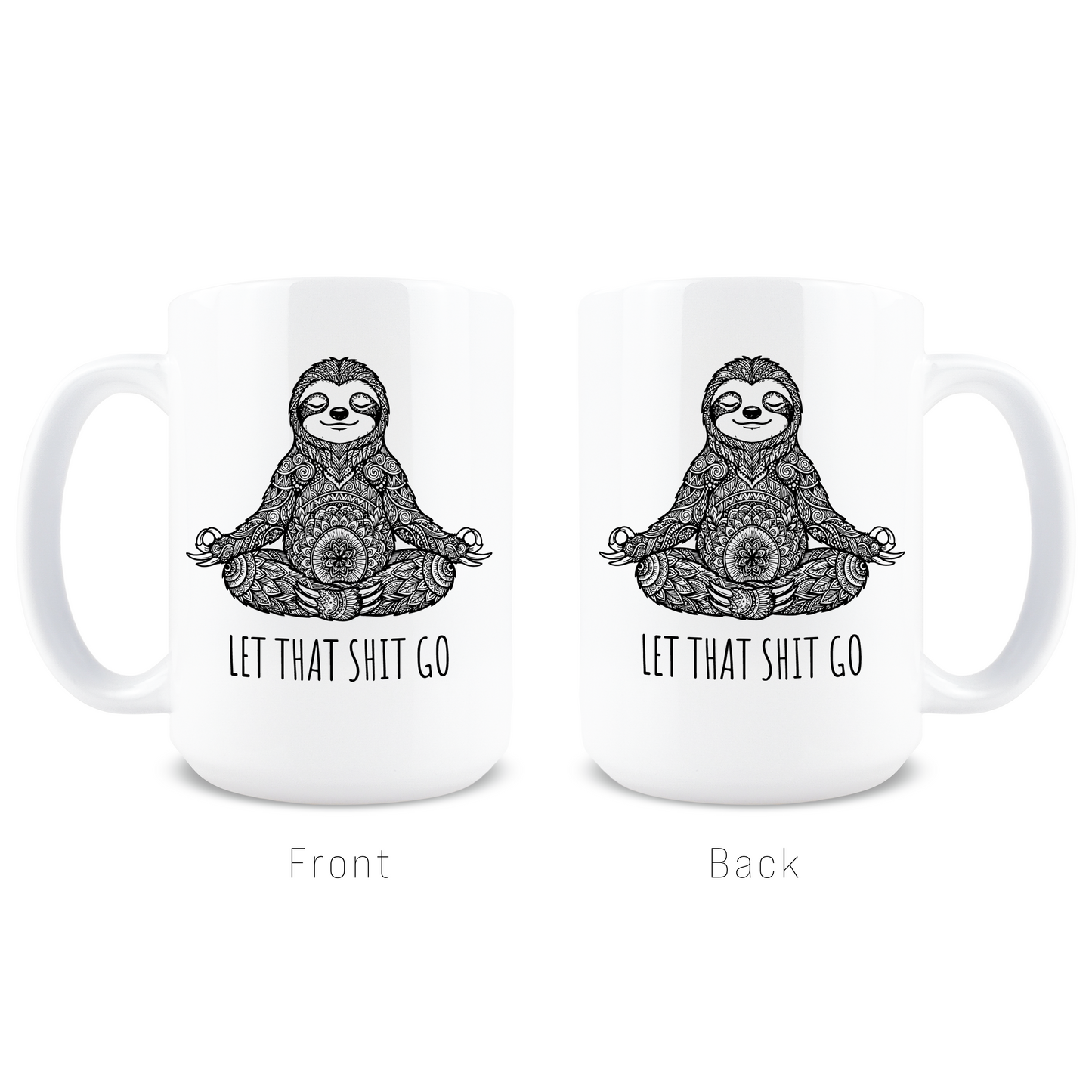 Let That Shit Go Coffee Mug
