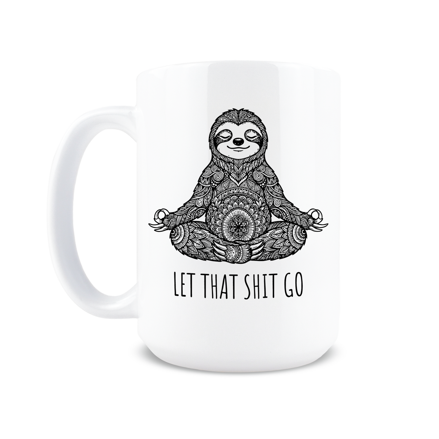 Let That Shit Go Coffee Mug