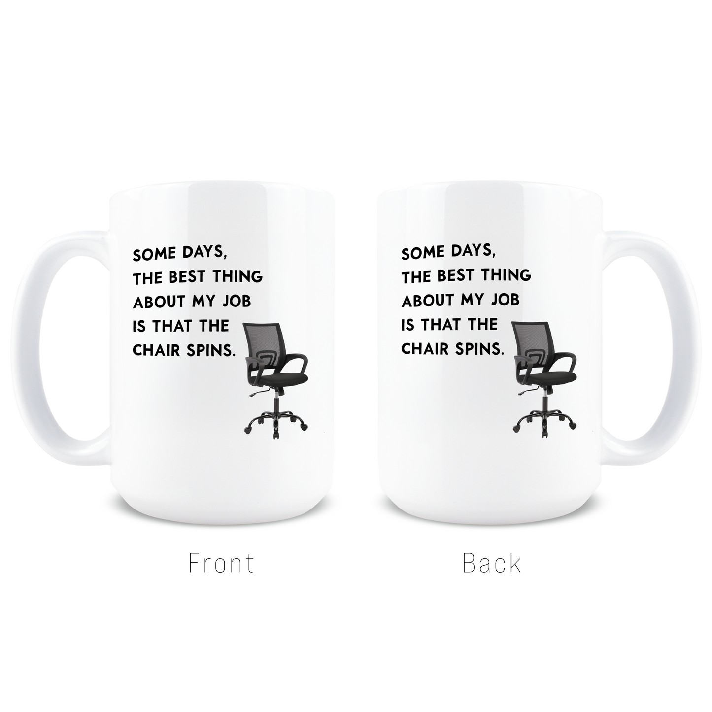 The Chair Spins Coffee Mug