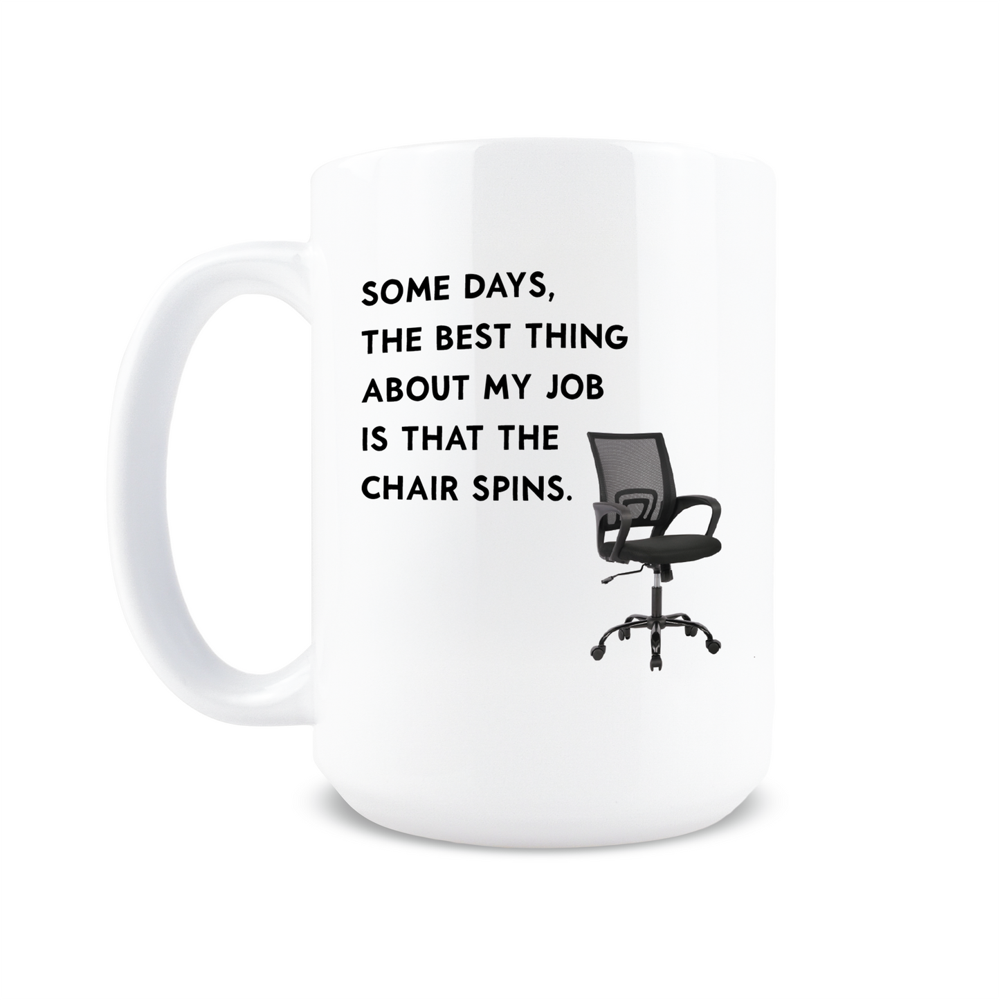 The Chair Spins Coffee Mug