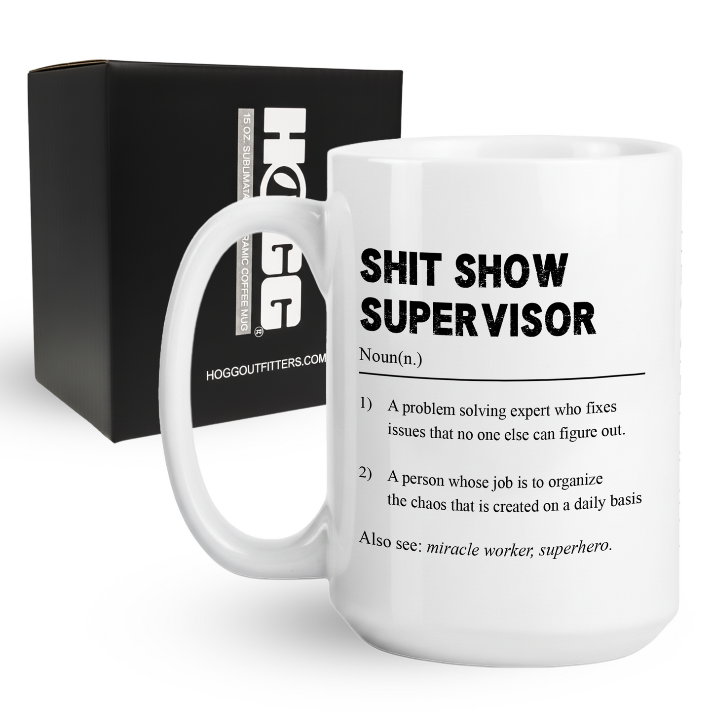 Shit Show Supervisor Coffee Mug