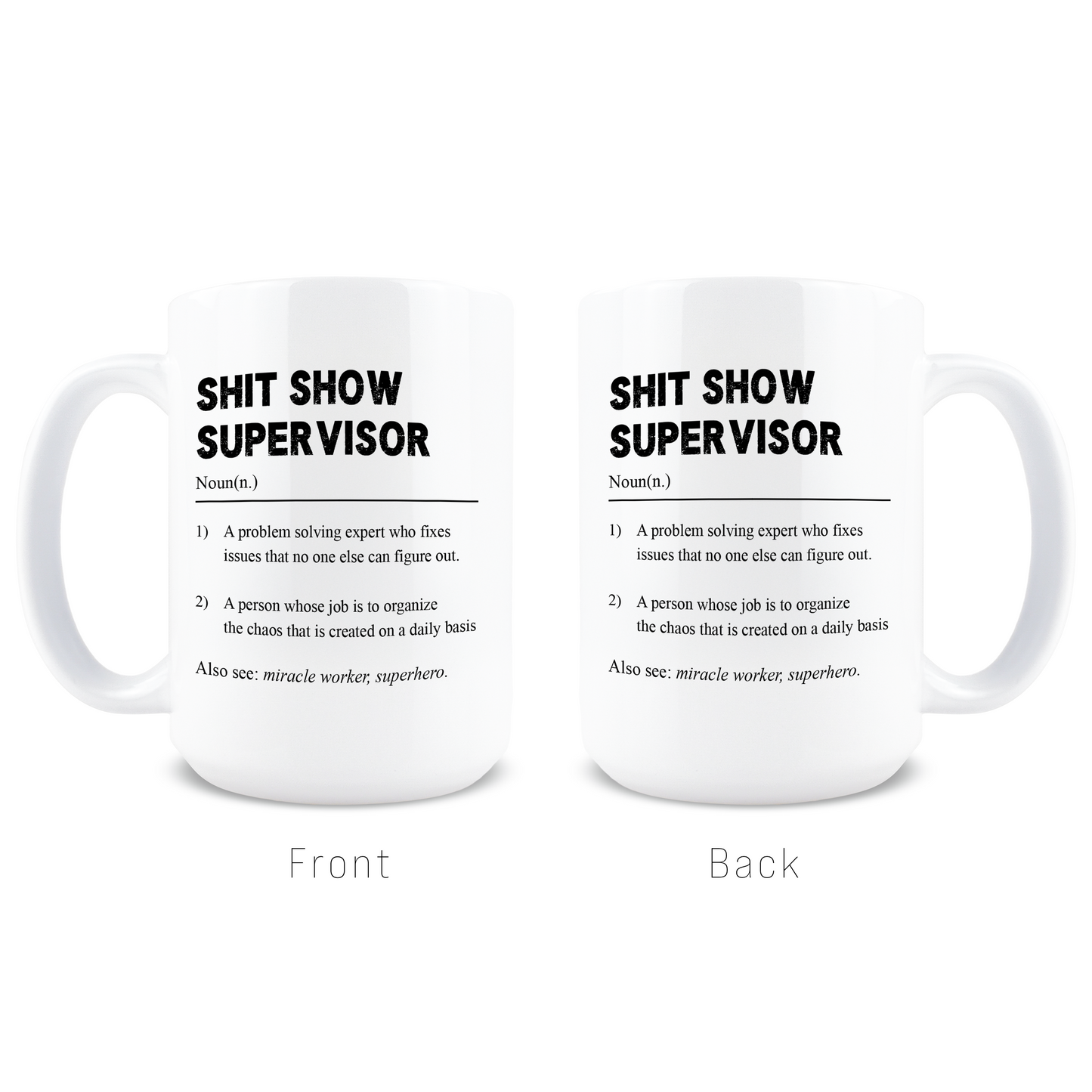 Shit Show Supervisor Coffee Mug